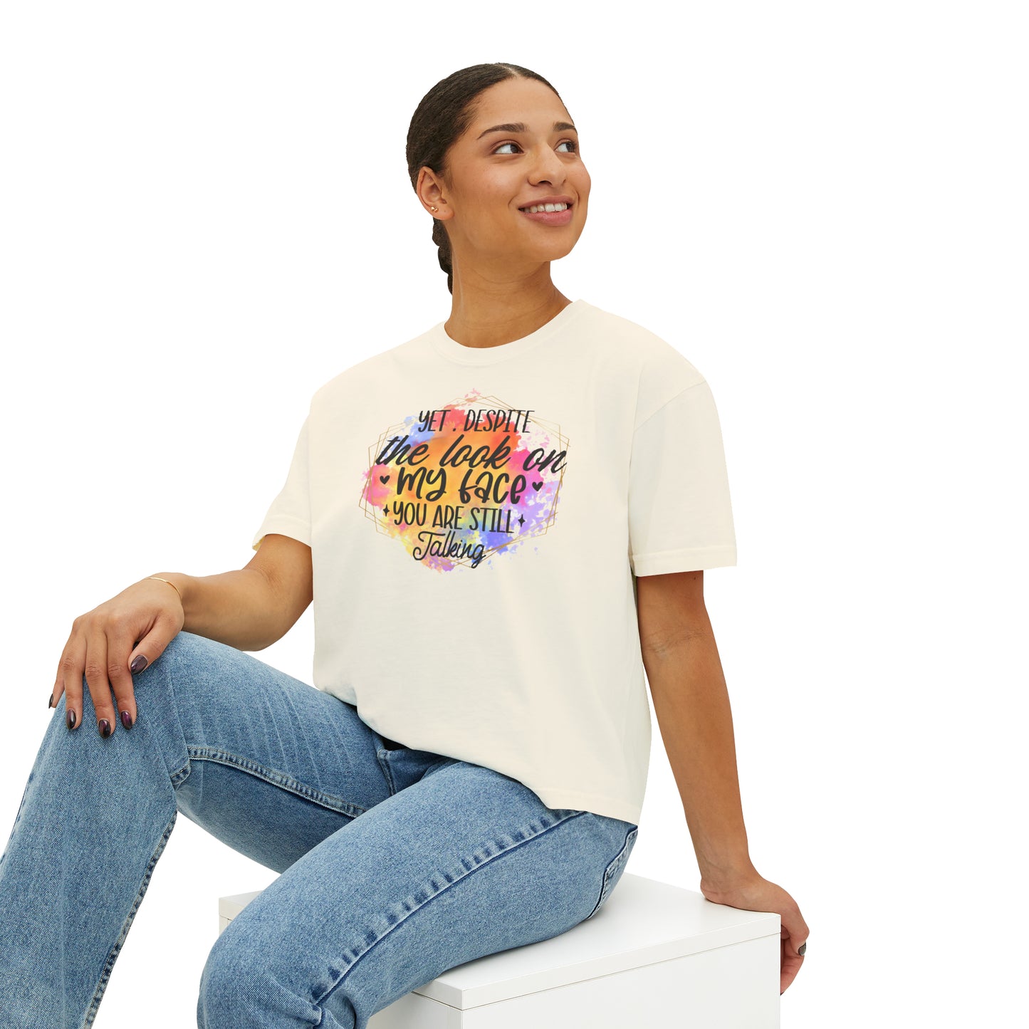 Women's Boxy Tee - Despite the Look on my Face