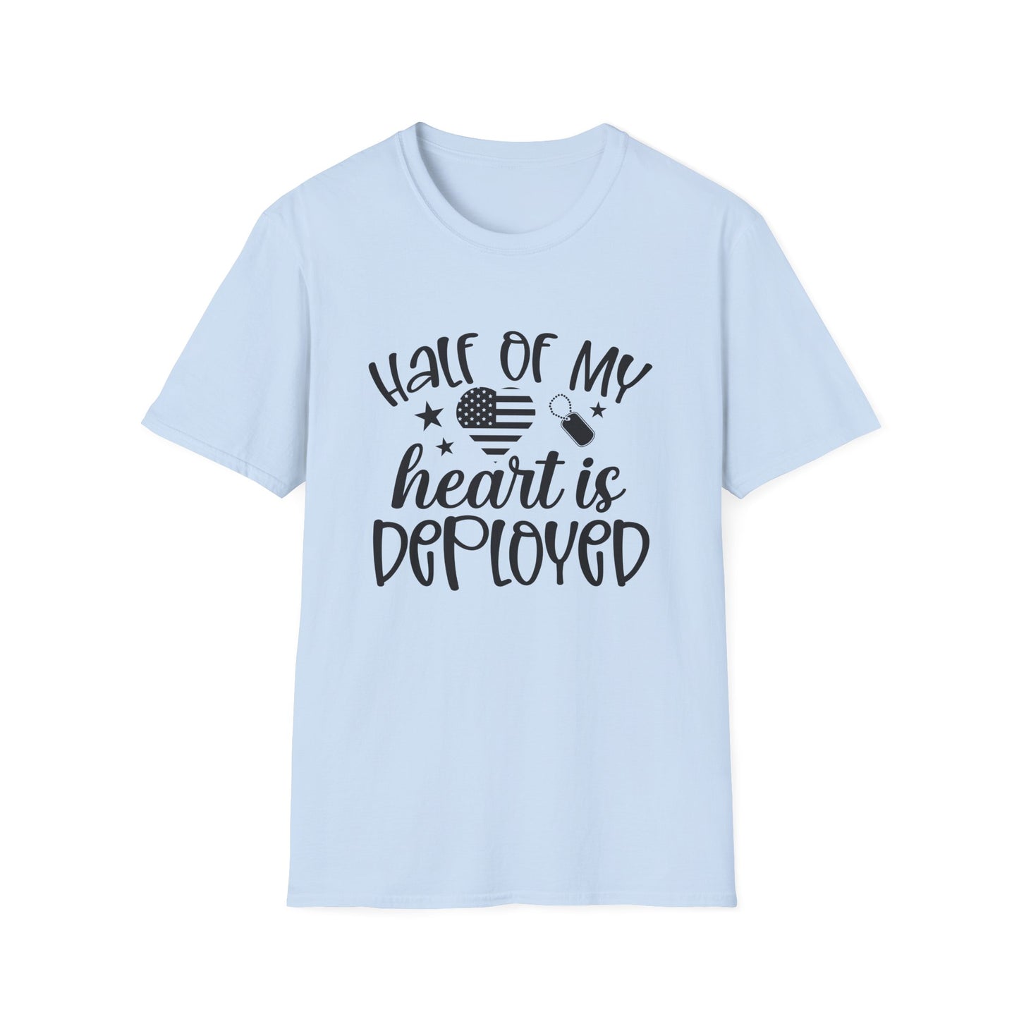 Unisex Softstyle T-Shirt - half of my heart is deployed