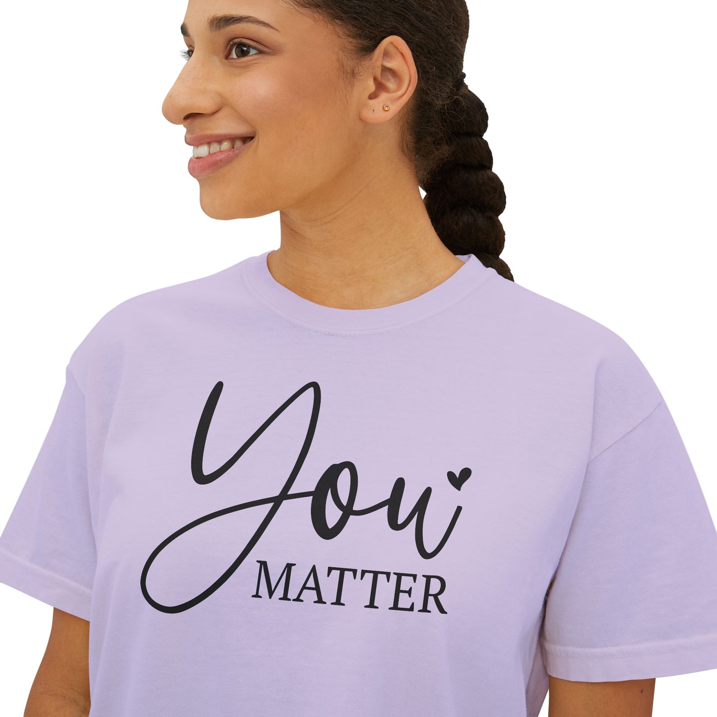Women's Boxy Tee - you matter