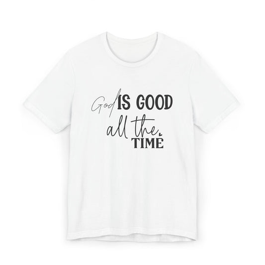 Unisex Jersey T-Shirt - God is Good all the time
