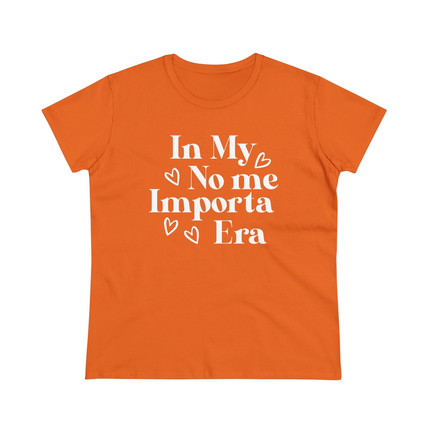 Women's Midweight Cotton Tee - In my No Me Importa Era