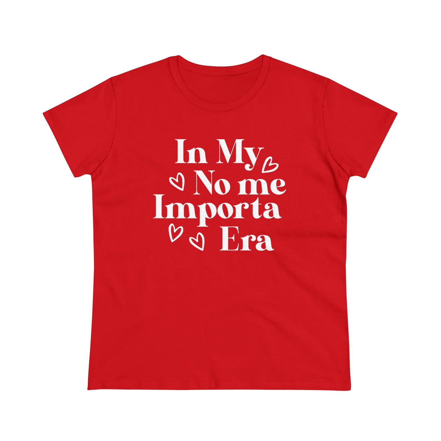 Women's Midweight Cotton Tee - In my No Me Importa Era