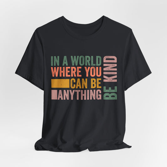 Unisex Jersey Short Sleeve Tee - Be kind