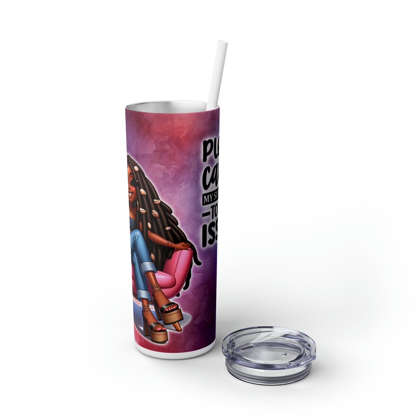 Skinny Tumbler with Straw, 20oz - Cancel my Subscription to your issues