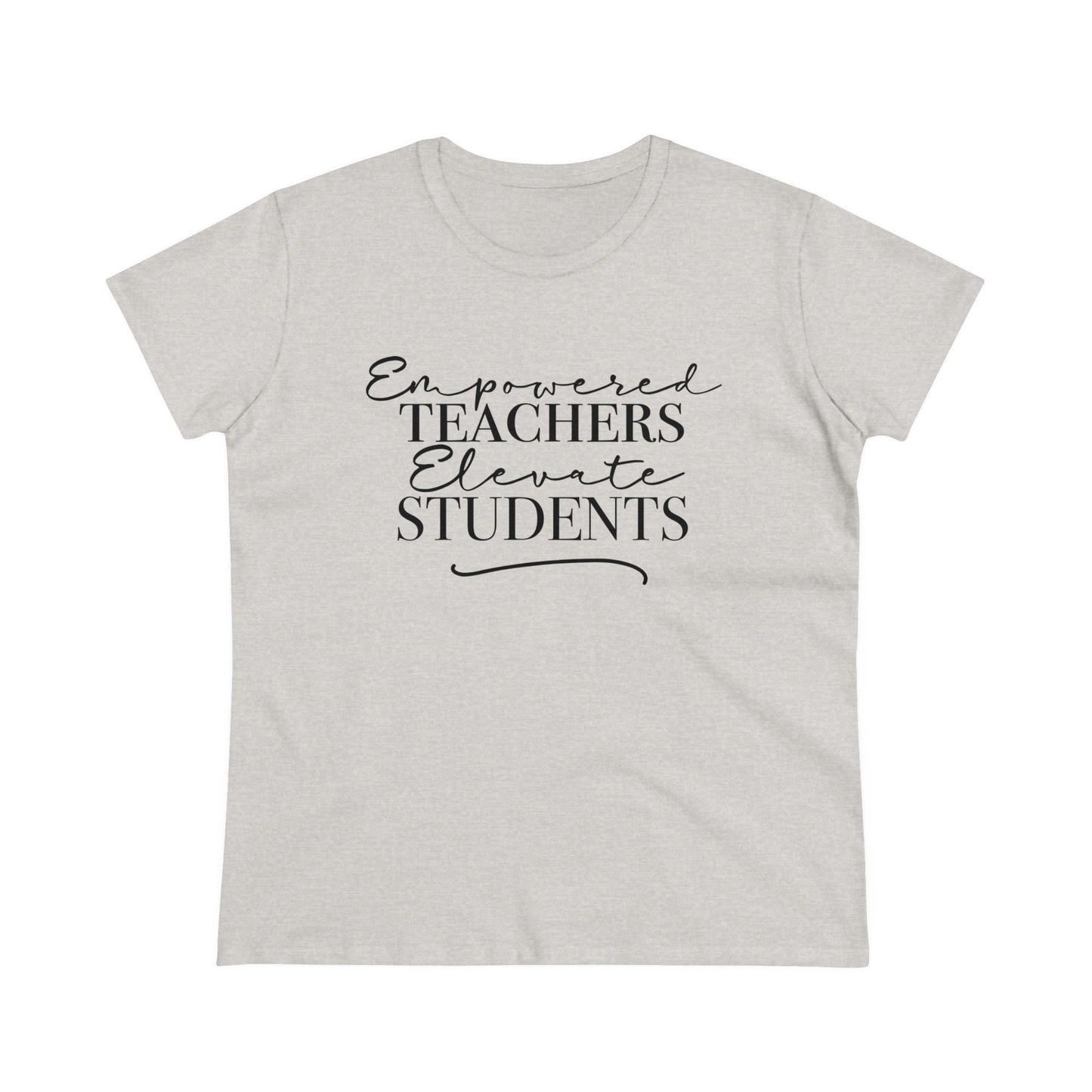 Women's Midweight Cotton Tee - Empowered Teachers Elevate Students