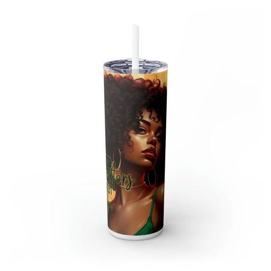 Skinny Tumbler with Straw, 20oz " I am my ancestors wildest dreams"