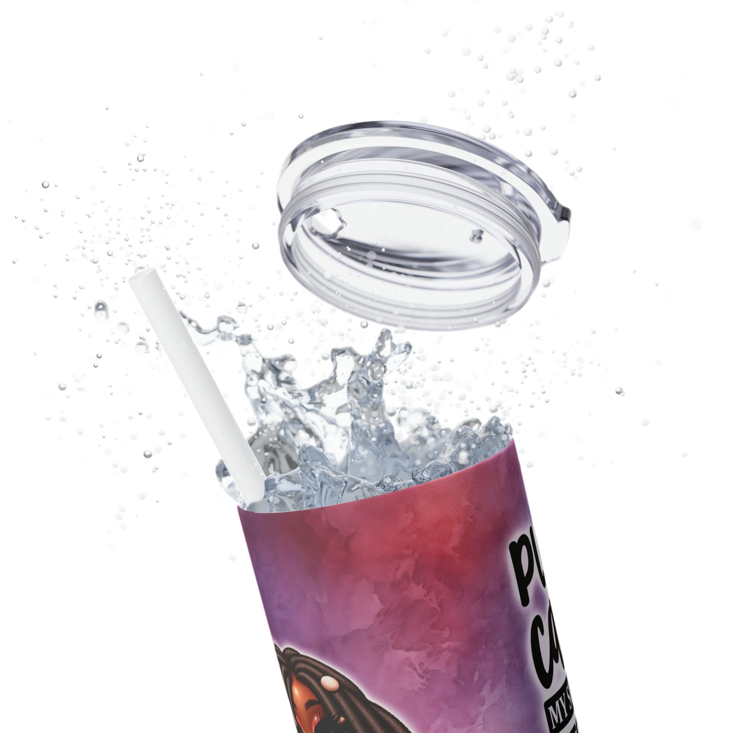 Skinny Tumbler with Straw, 20oz - Cancel my Subscription to your issues