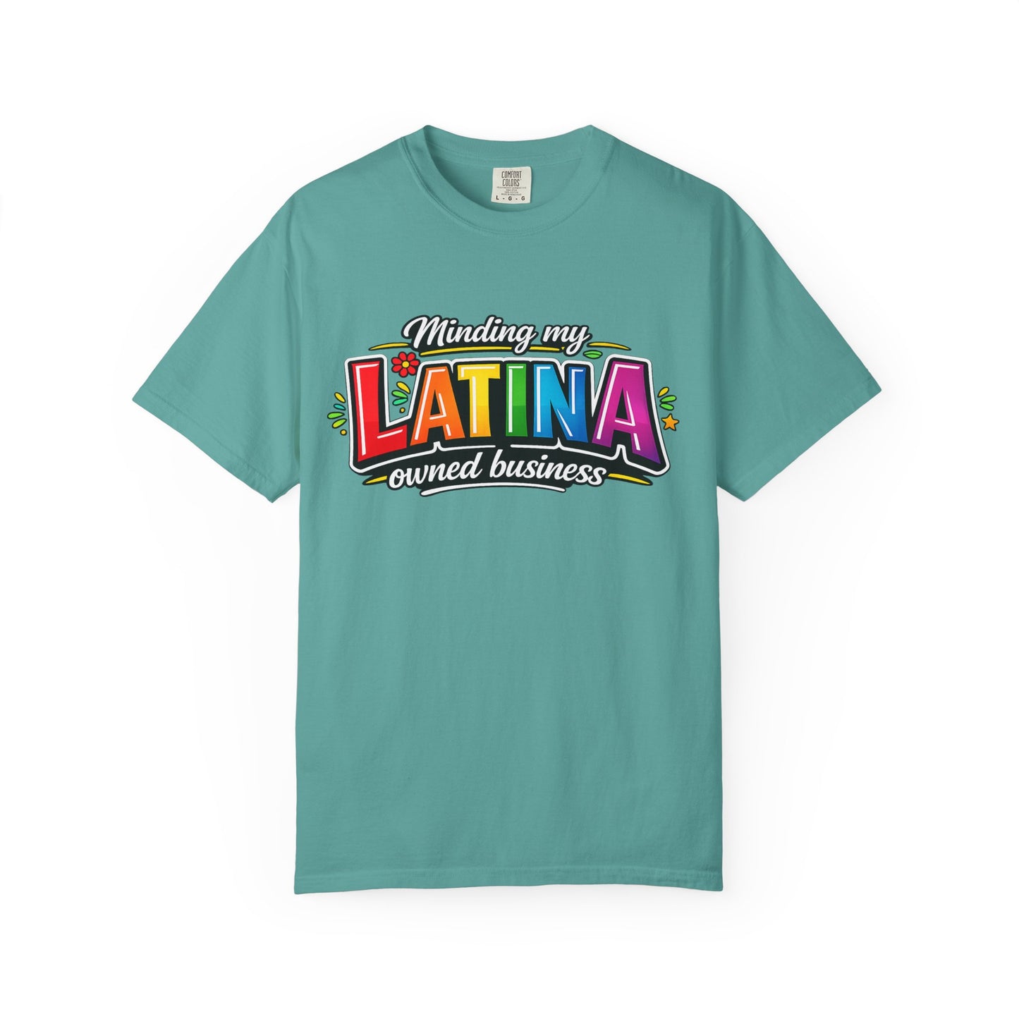 Minding My Latina-Owned Business T-Shirt