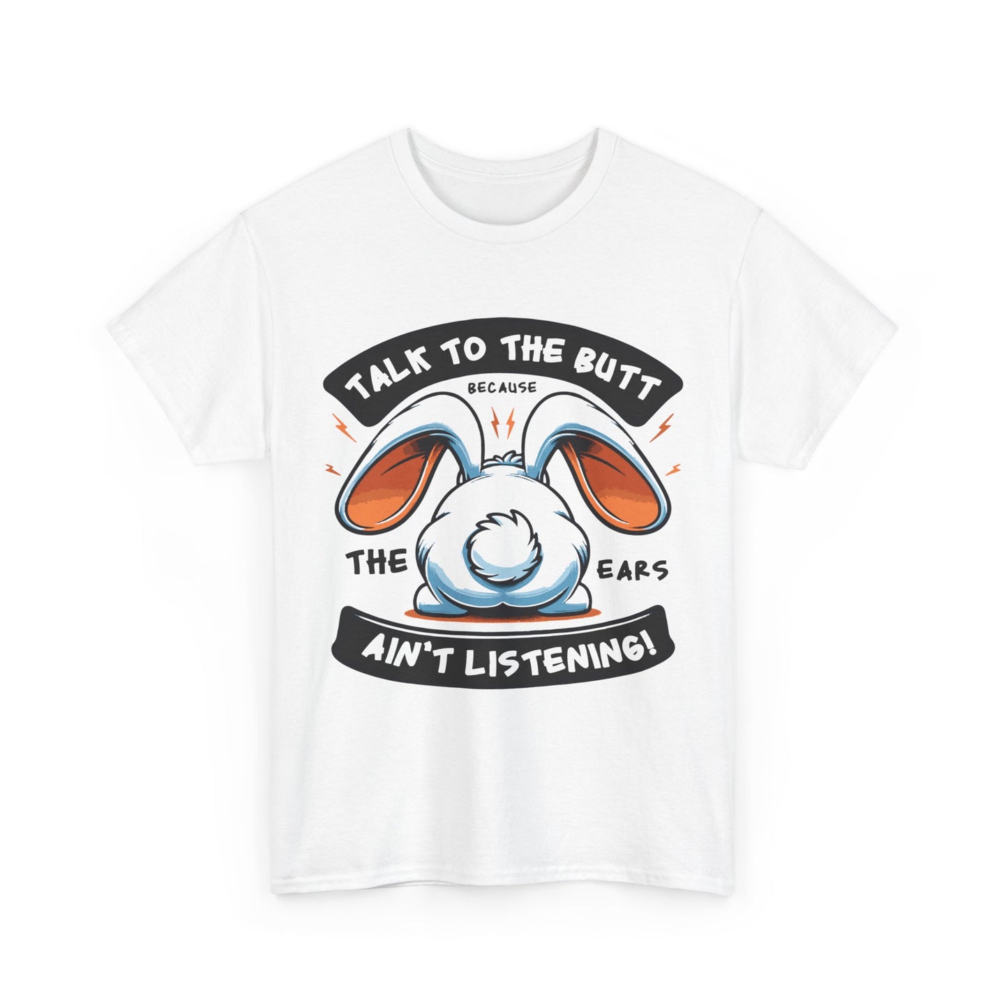 Unisex Heavy Cotton Tee - The ears aint listening