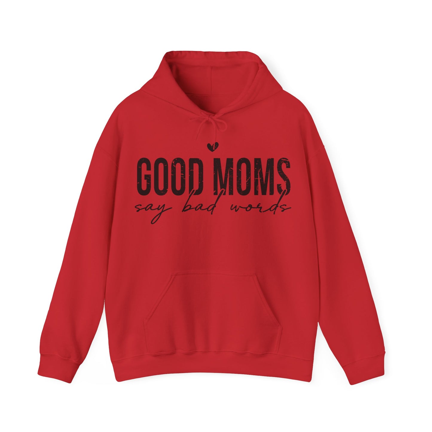 Unisex Heavy Blend™ Hooded Sweatshirt - Good moms say bad words