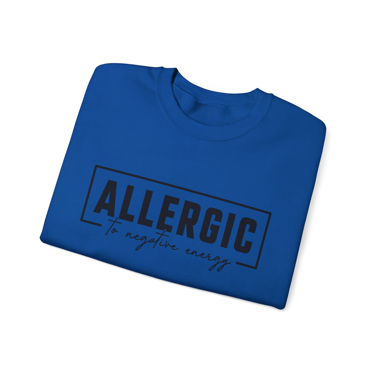 Unisex Heavy Blend™ Crewneck Sweatshirt - Allergic to Negative Energy