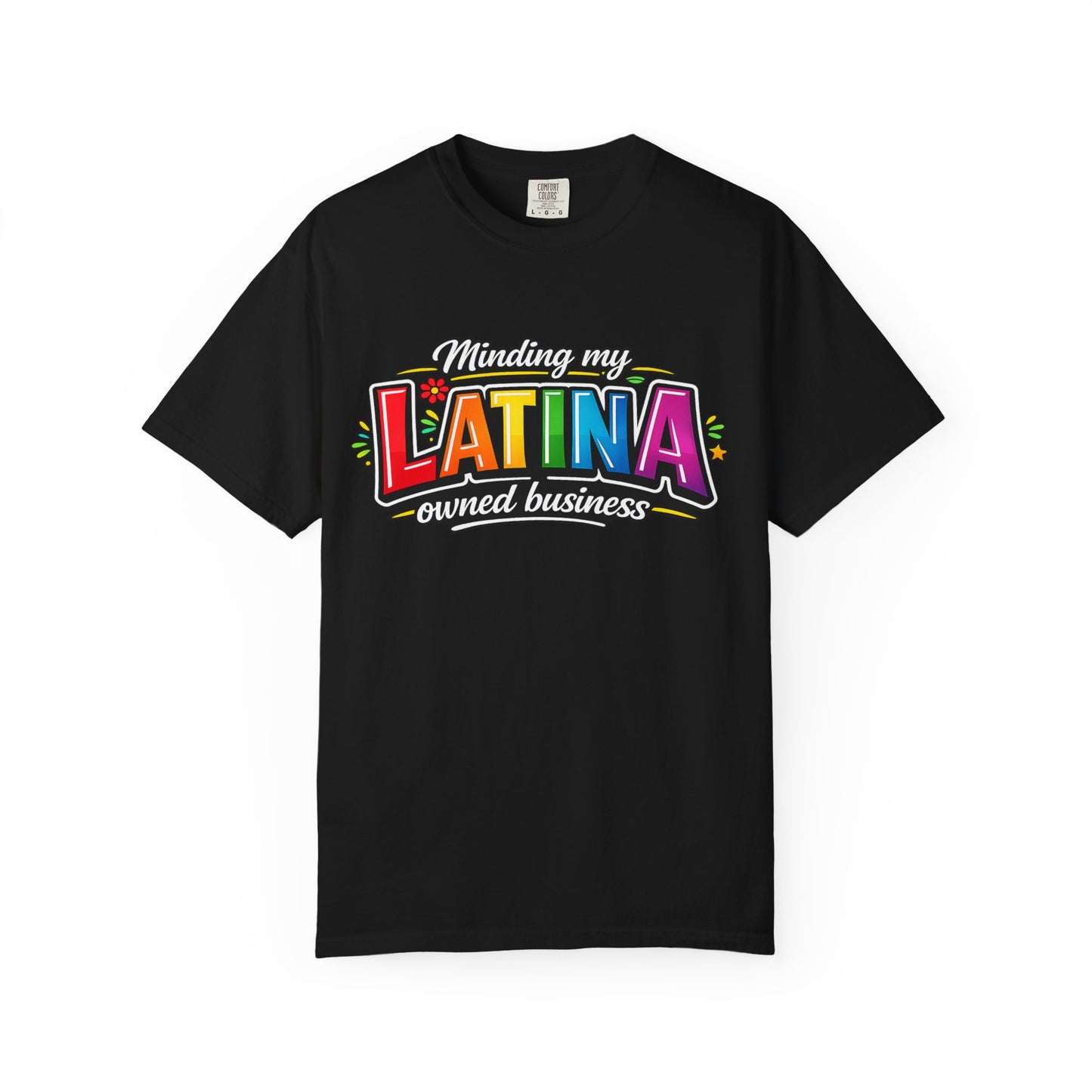Minding My Latina-Owned Business T-Shirt