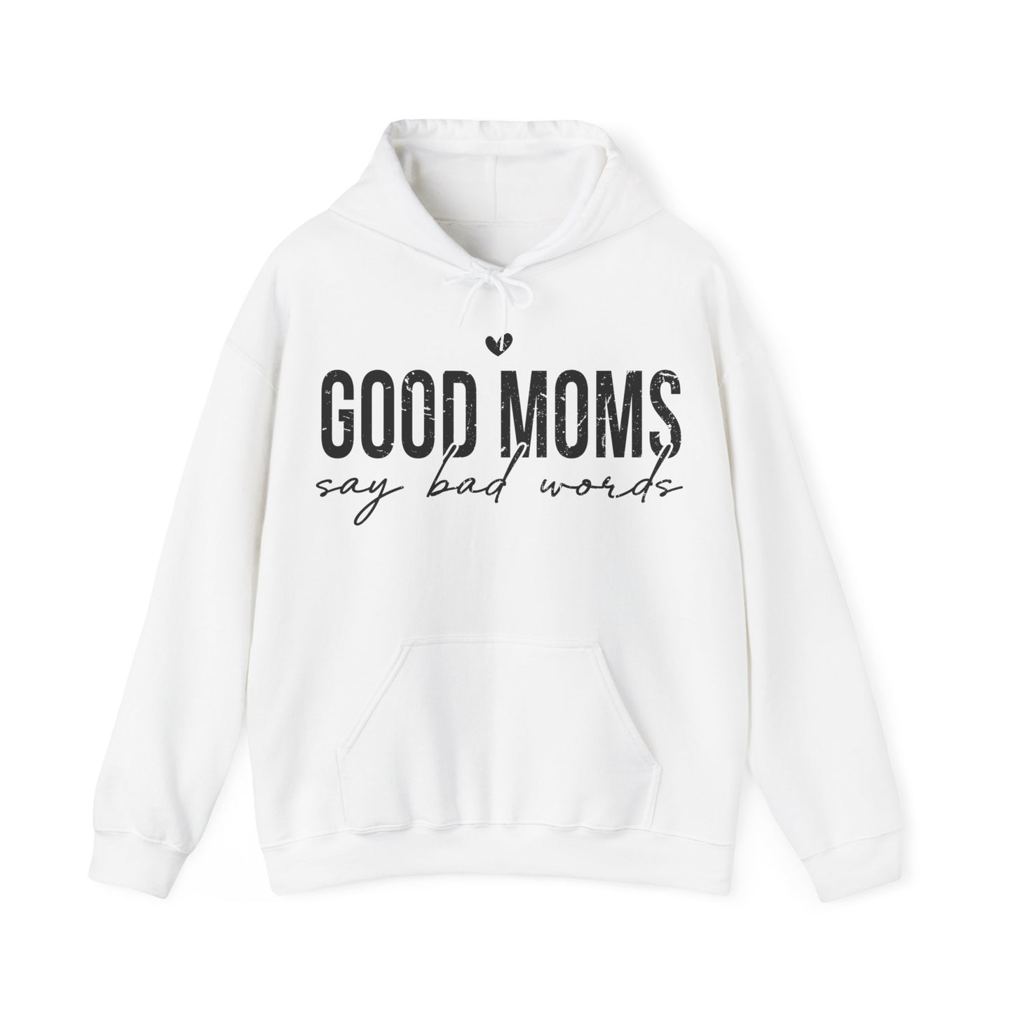 Unisex Heavy Blend™ Hooded Sweatshirt - Good moms say bad words