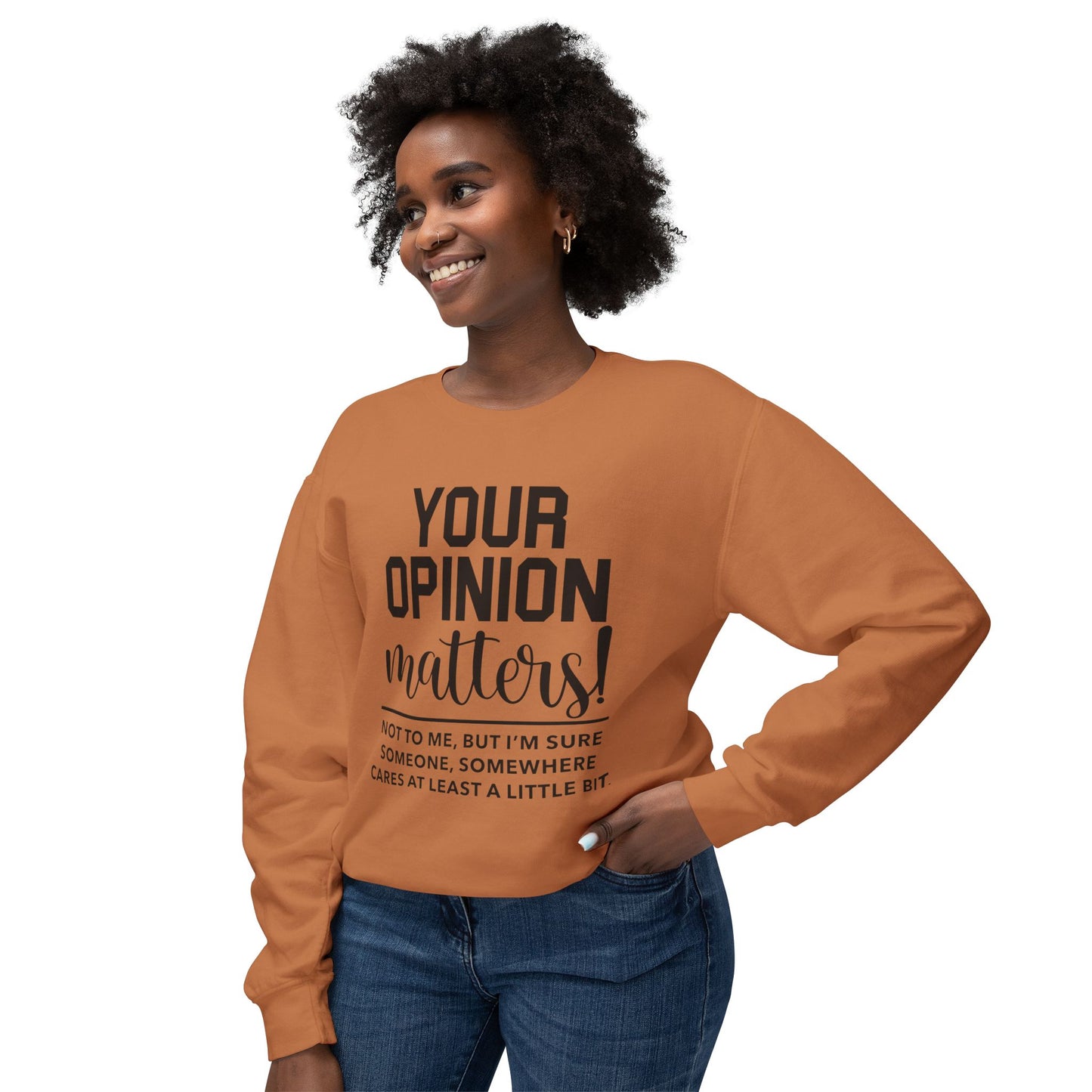 Unisex Lightweight Crewneck Sweatshirt - your opinion matters