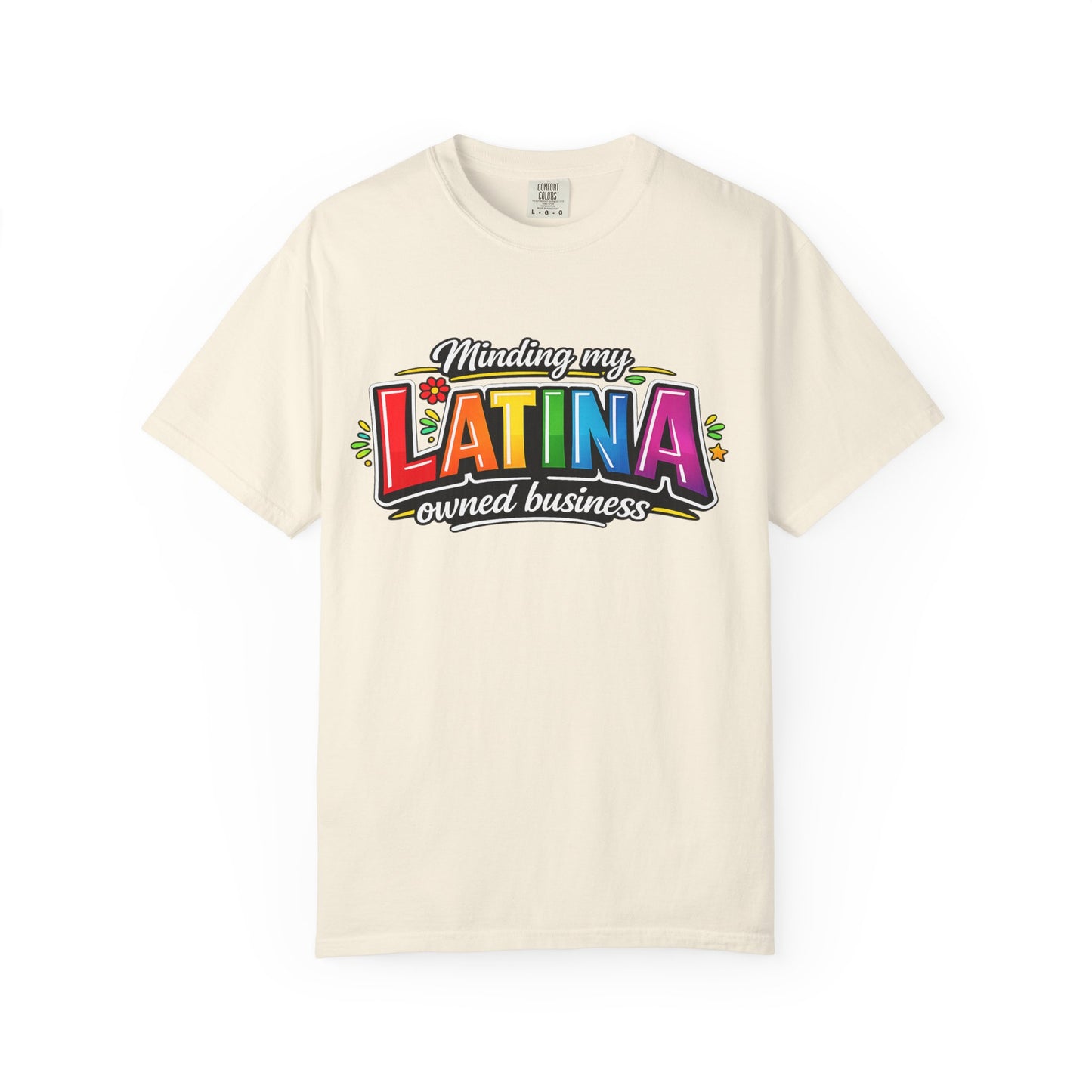 Minding My Latina-Owned Business T-Shirt