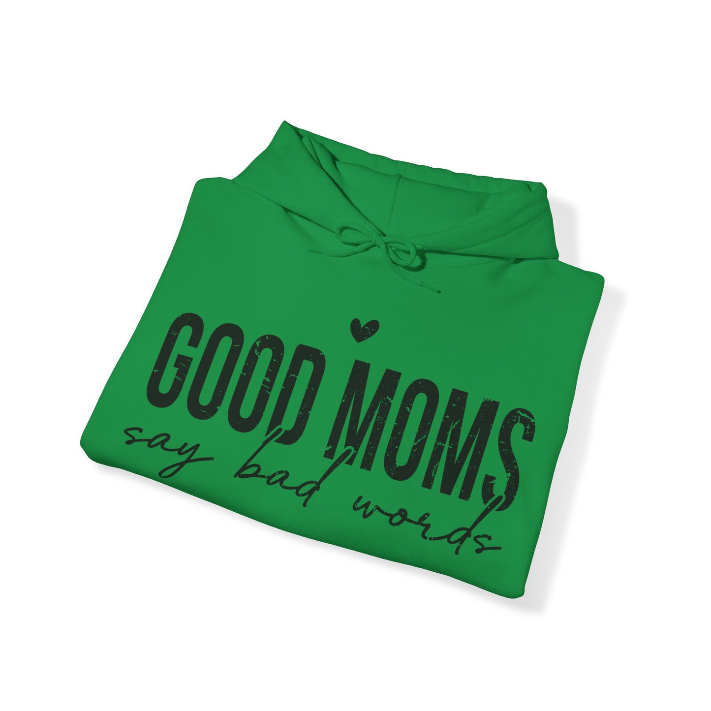 Unisex Heavy Blend™ Hooded Sweatshirt - Good moms say bad words