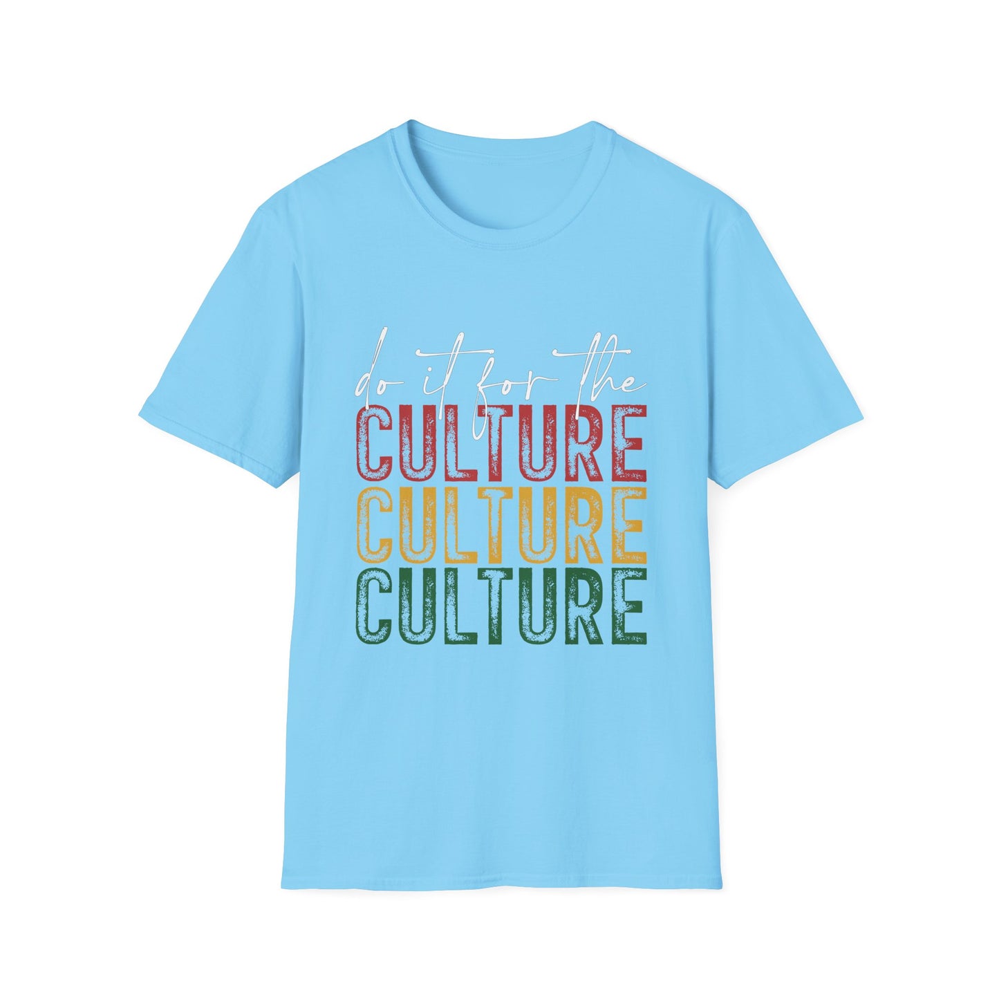 Unisex Softstyle T-Shirt: "Do It For The Culture" - Vibrant Cultural Statement Tee