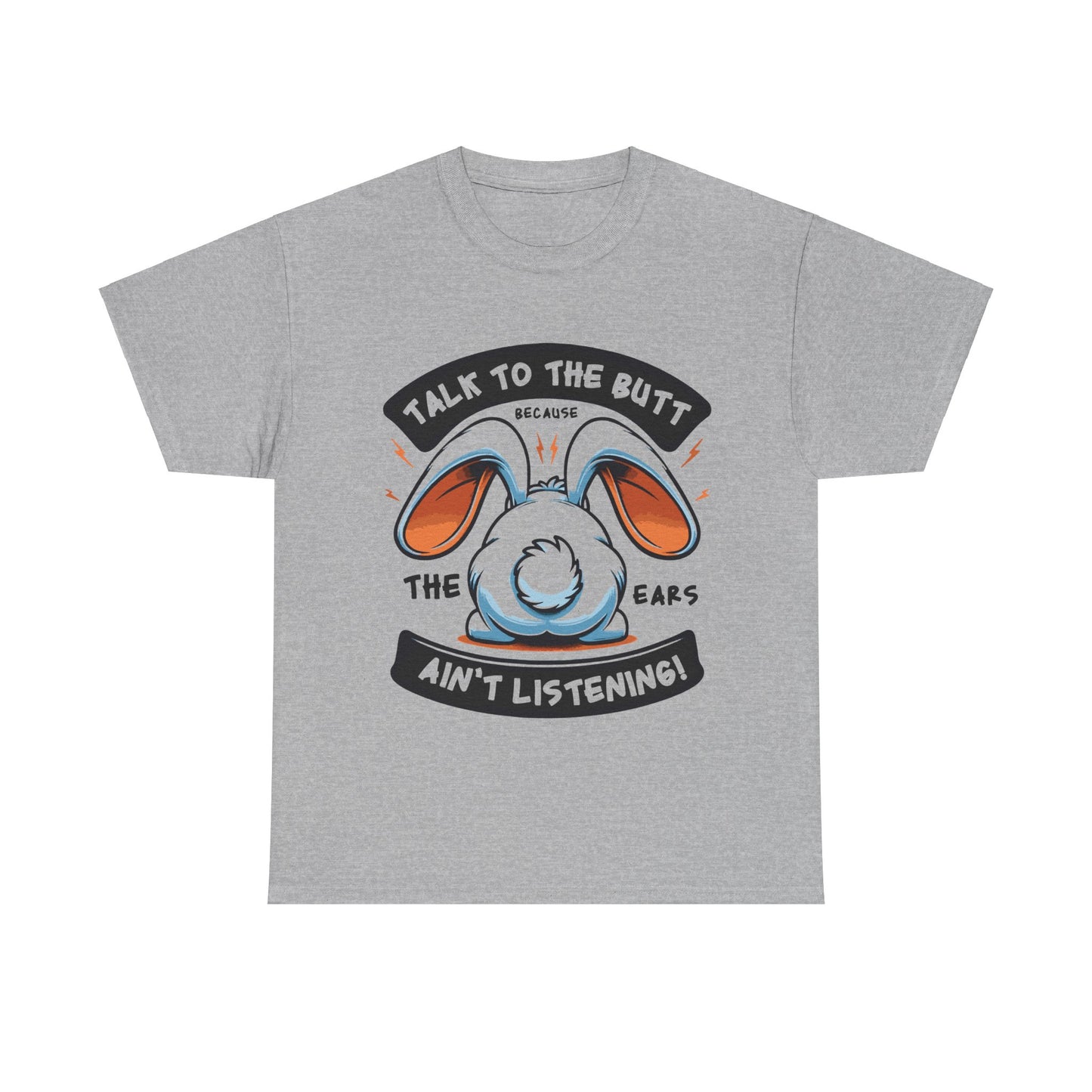 Unisex Heavy Cotton Tee - The ears aint listening