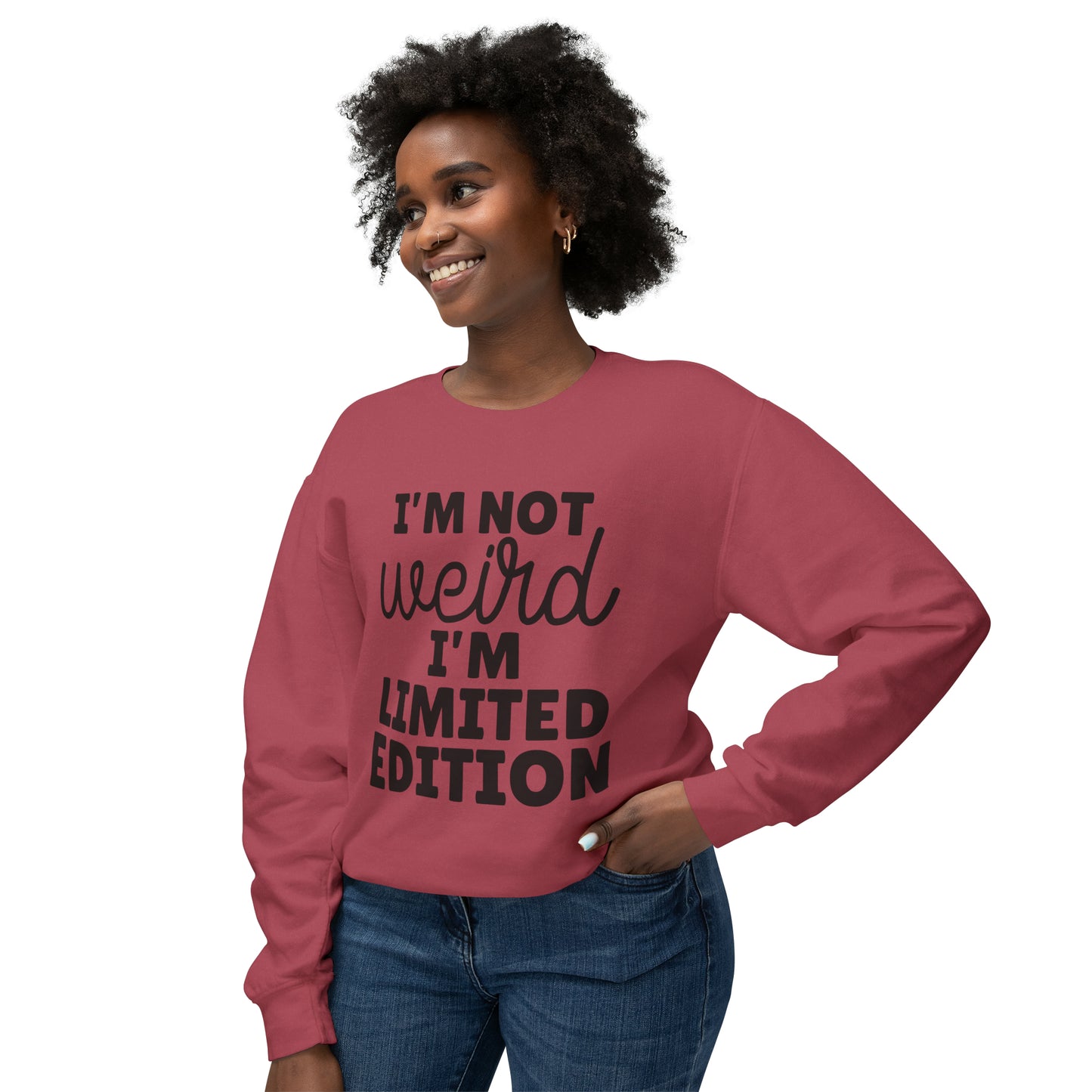 Unisex Lightweight Crewneck Sweatshirt - I am not weird. I am limited edition