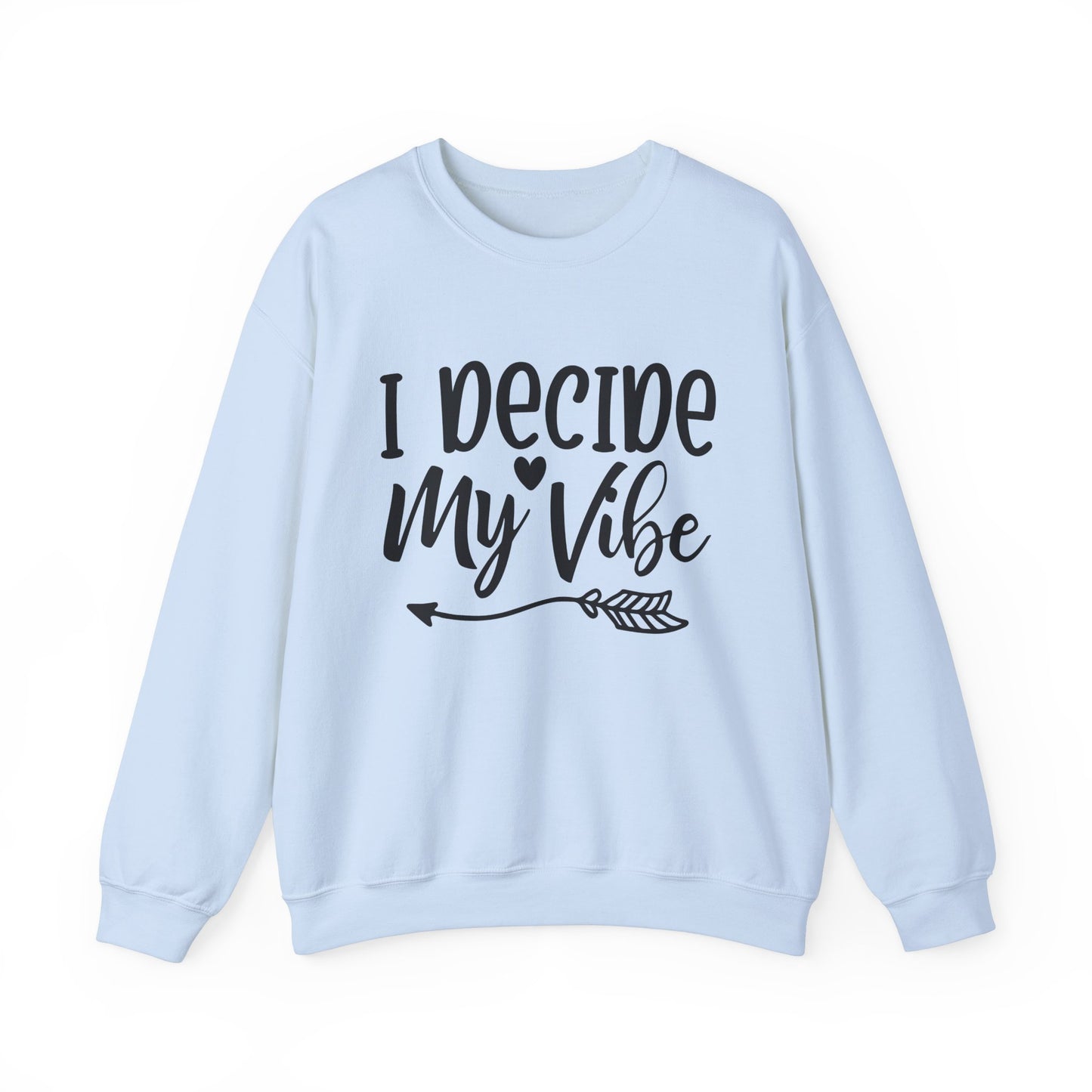 I decide my vibe. Unisex Heavy Blend™ Crewneck Sweatshirt