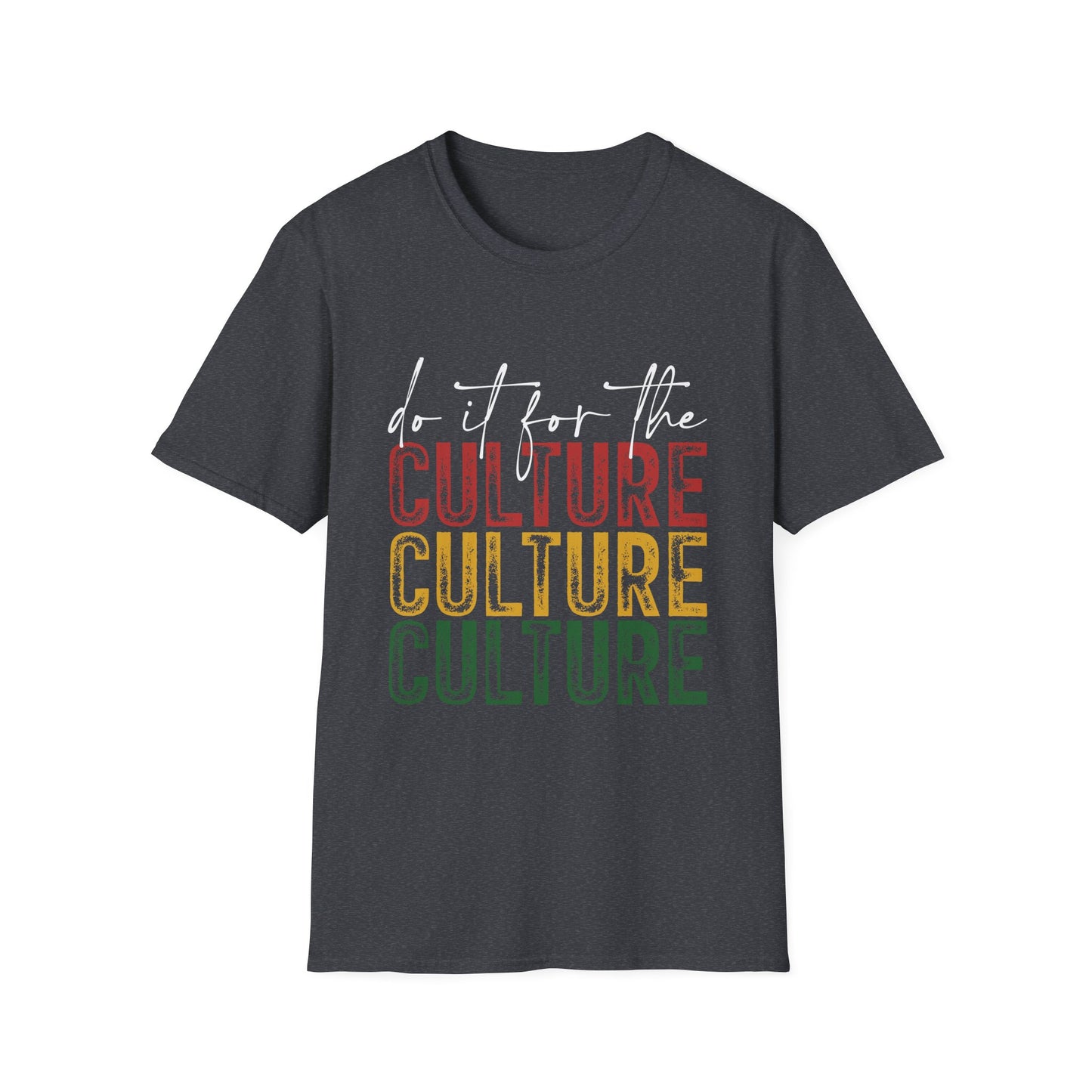 Unisex Softstyle T-Shirt: "Do It For The Culture" - Vibrant Cultural Statement Tee