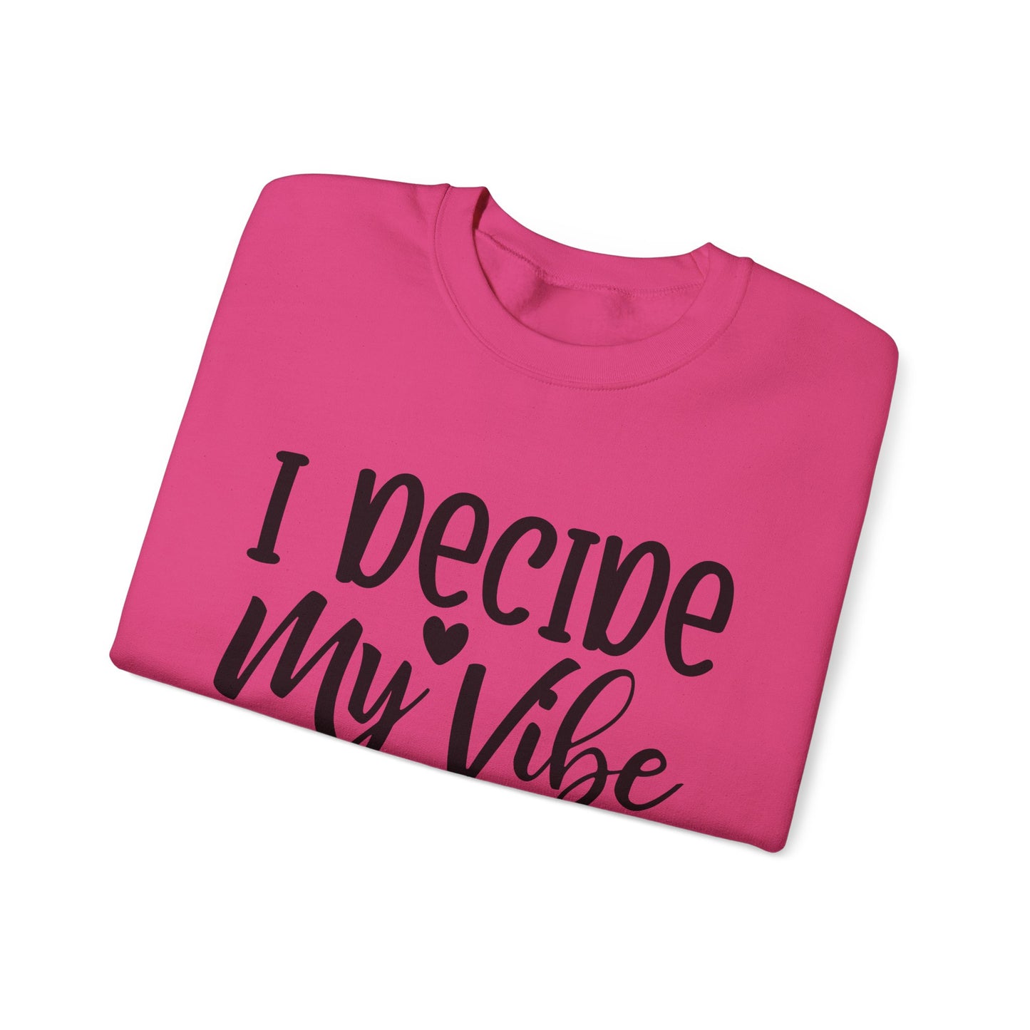 I decide my vibe. Unisex Heavy Blend™ Crewneck Sweatshirt