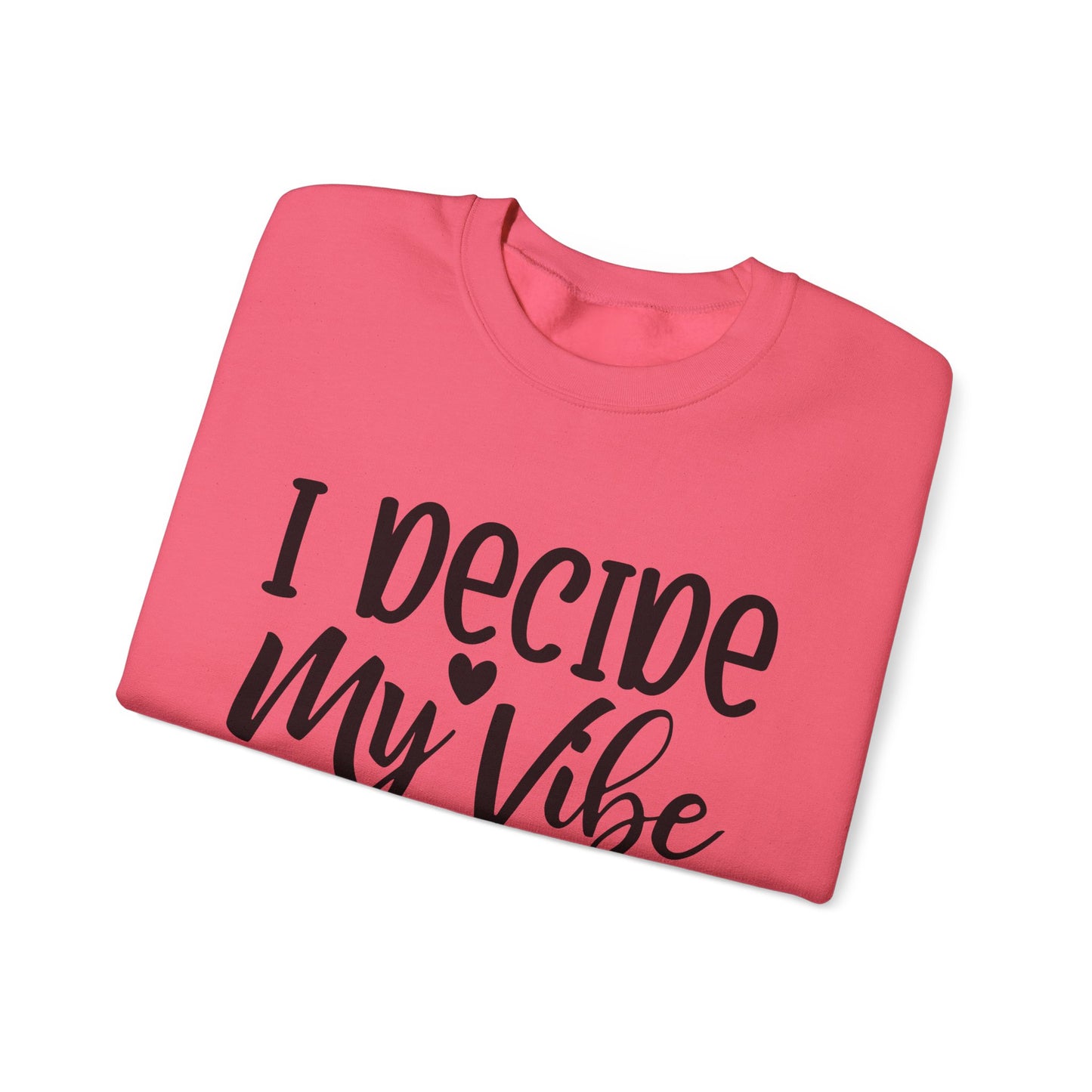 I decide my vibe. Unisex Heavy Blend™ Crewneck Sweatshirt