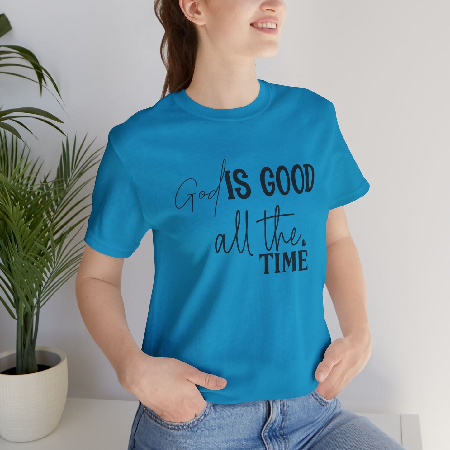 Unisex Jersey T-Shirt - God is Good all the time