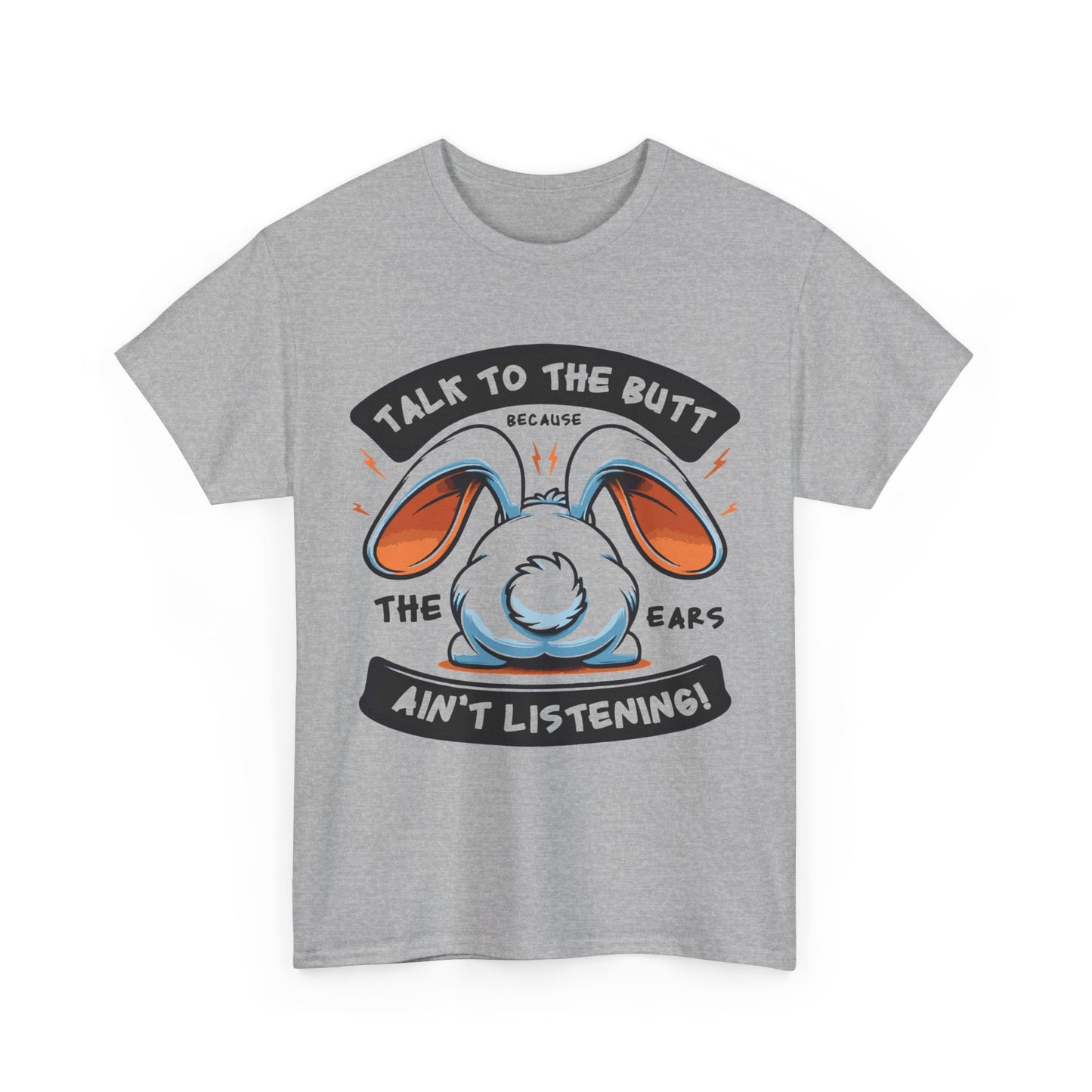 Unisex Heavy Cotton Tee - The ears aint listening