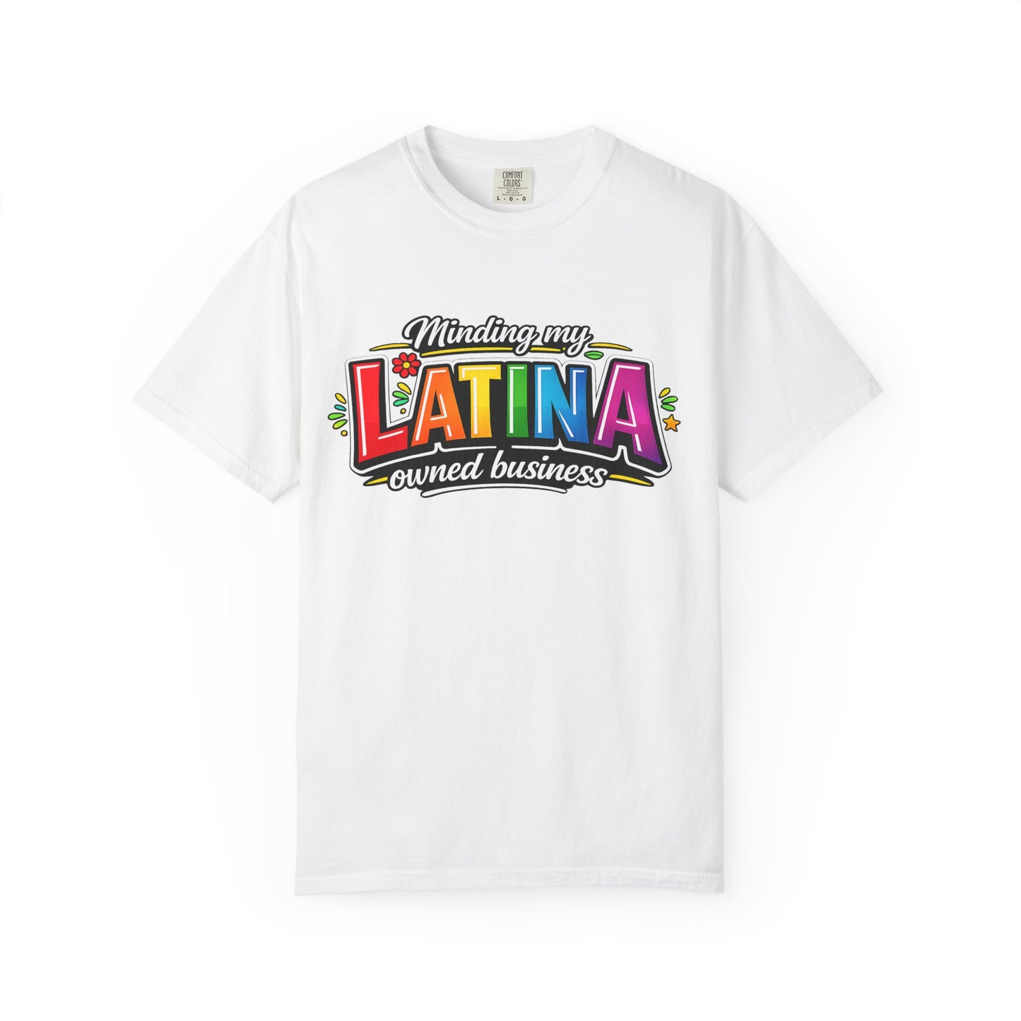 Minding My Latina-Owned Business T-Shirt