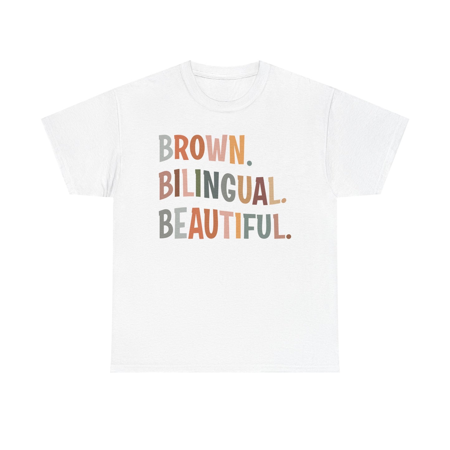 Unisex Heavy Cotton Tee - 'Brown. Bilingual. Beautiful.' Inspirational Shirt