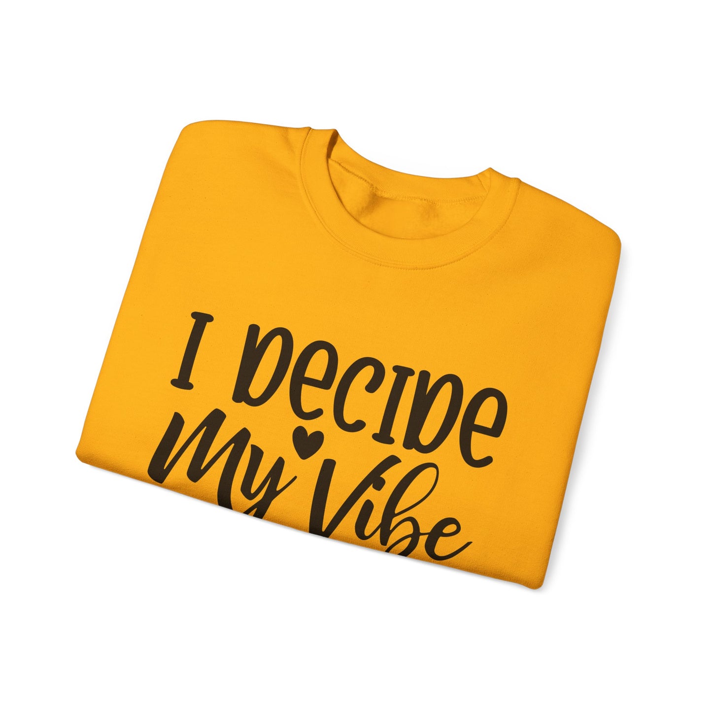 I decide my vibe. Unisex Heavy Blend™ Crewneck Sweatshirt