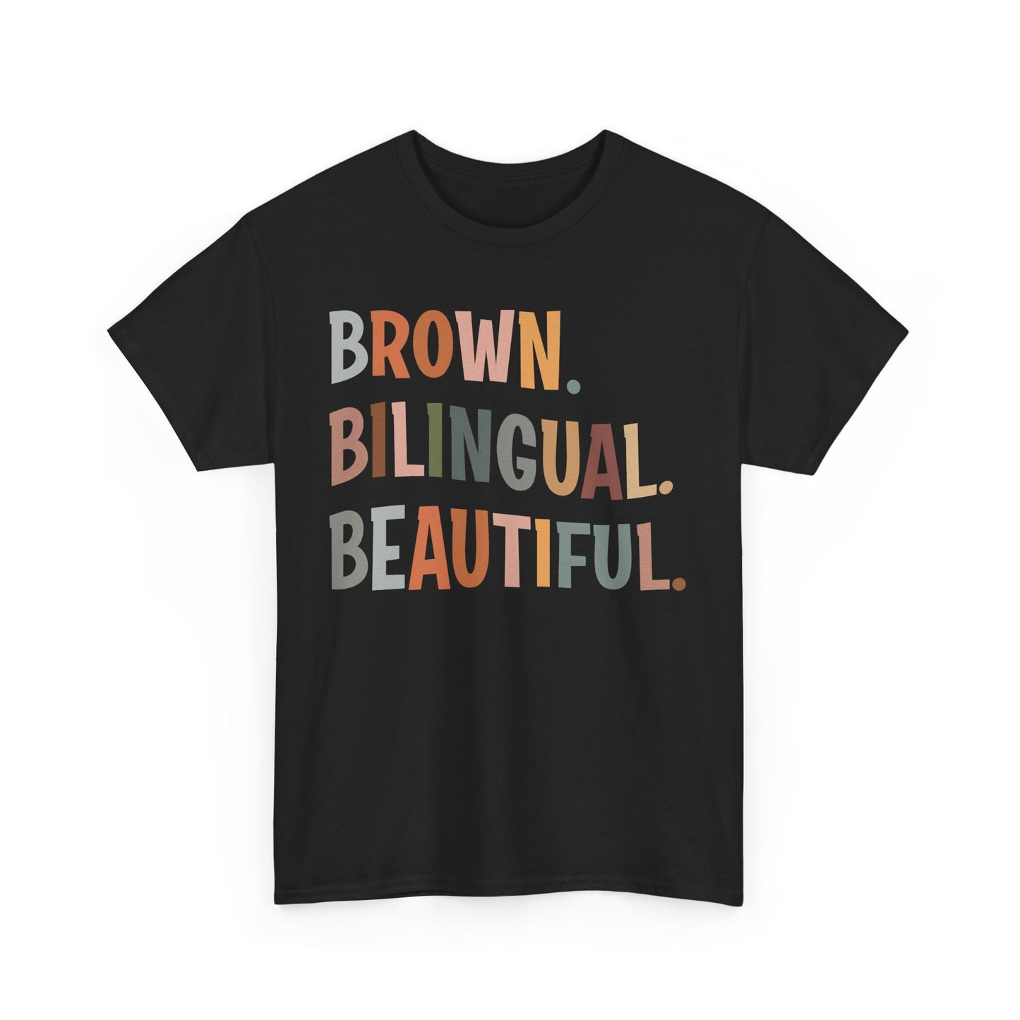 Unisex Heavy Cotton Tee - 'Brown. Bilingual. Beautiful.' Inspirational Shirt