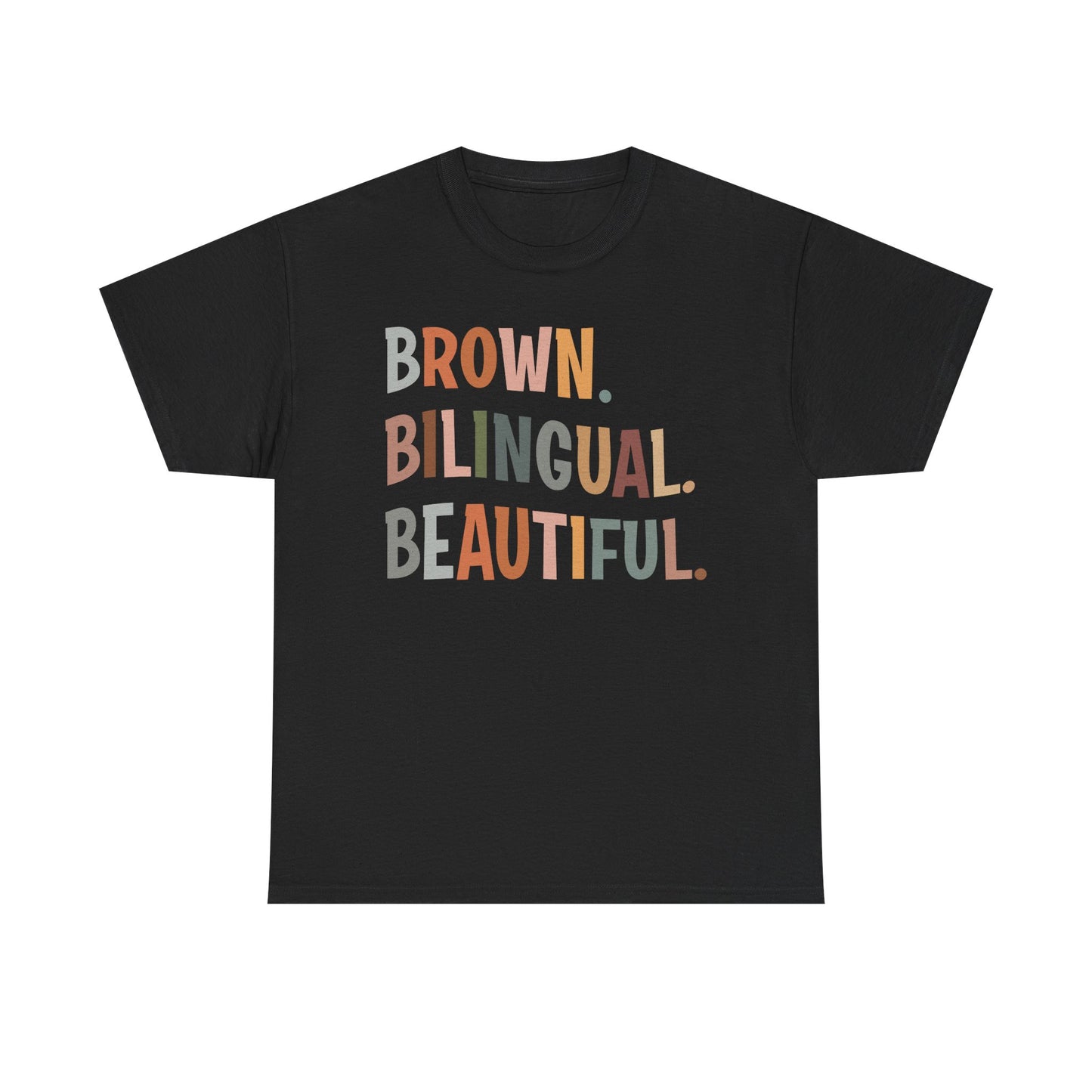 Unisex Heavy Cotton Tee - 'Brown. Bilingual. Beautiful.' Inspirational Shirt