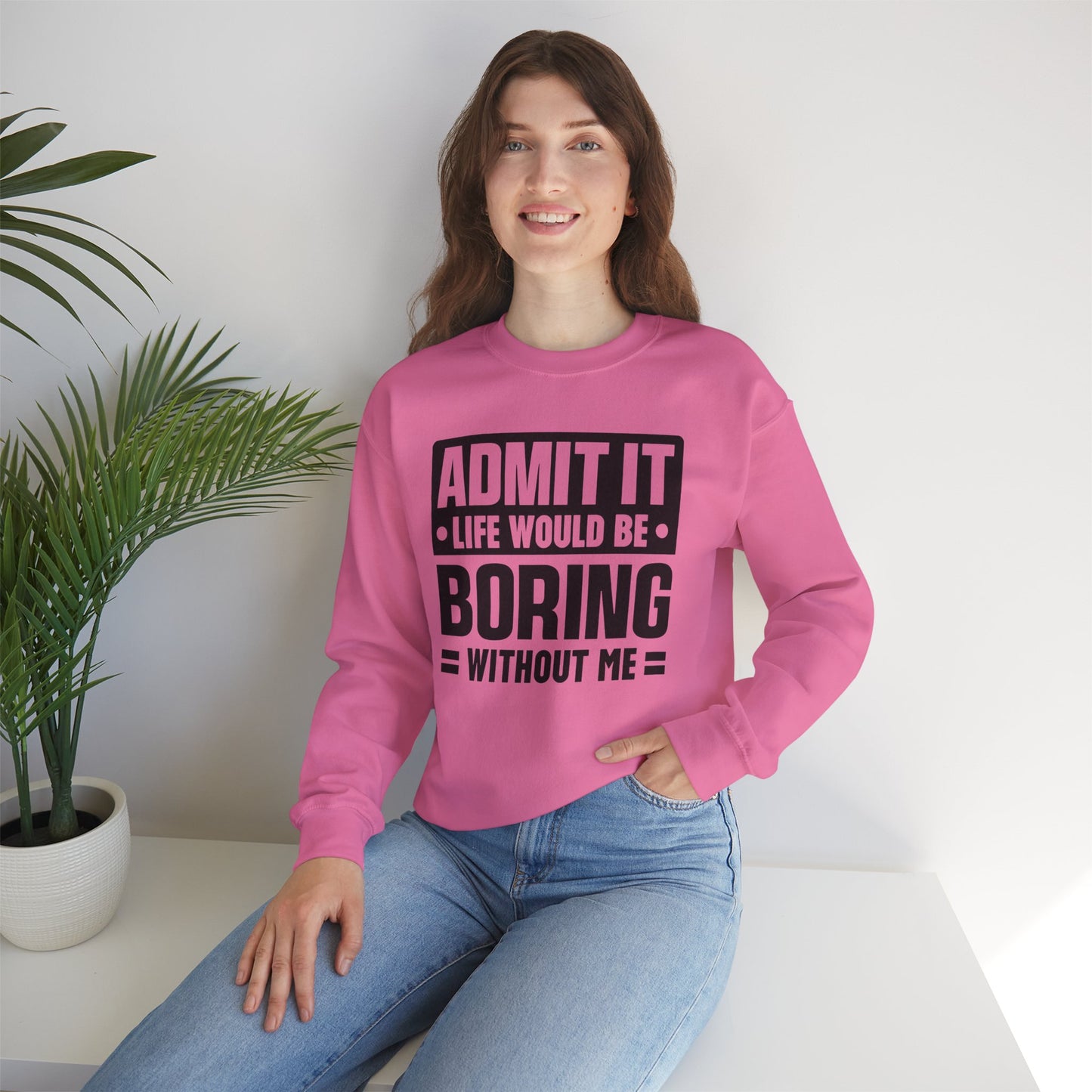 Unisex Heavy Blend™ Crewneck Sweatshirt - Life would be boring without me