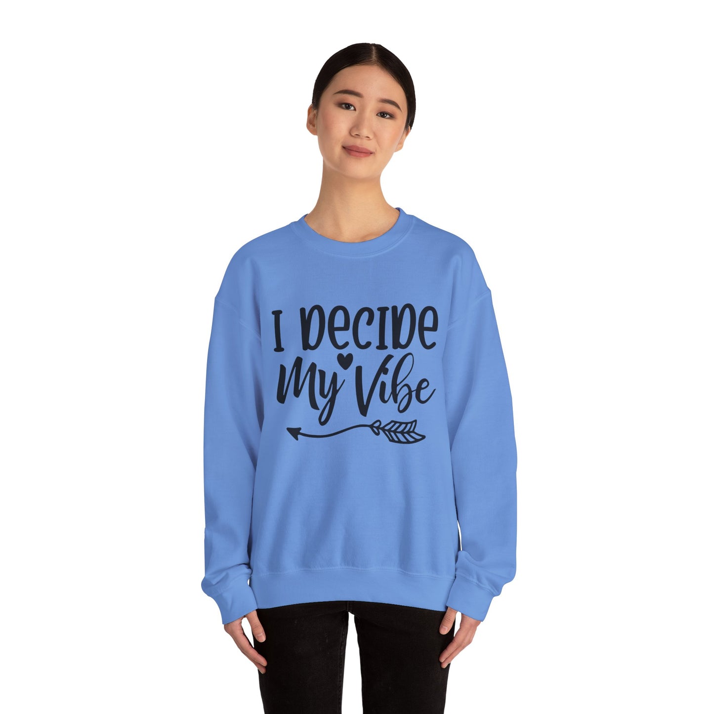 I decide my vibe. Unisex Heavy Blend™ Crewneck Sweatshirt