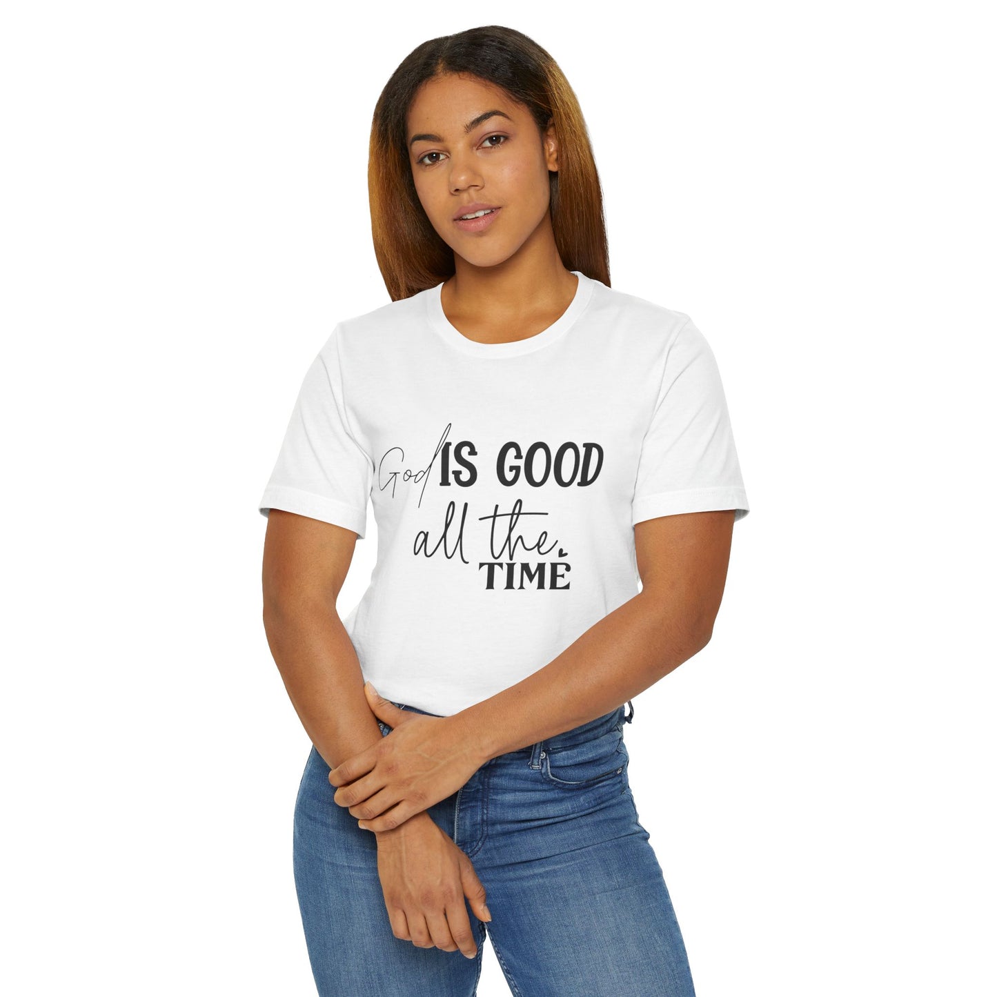 Unisex Jersey T-Shirt - God is Good all the time