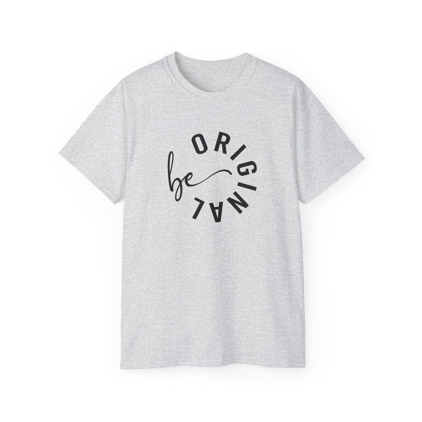 Unisex Ultra Cotton Tee - Be original