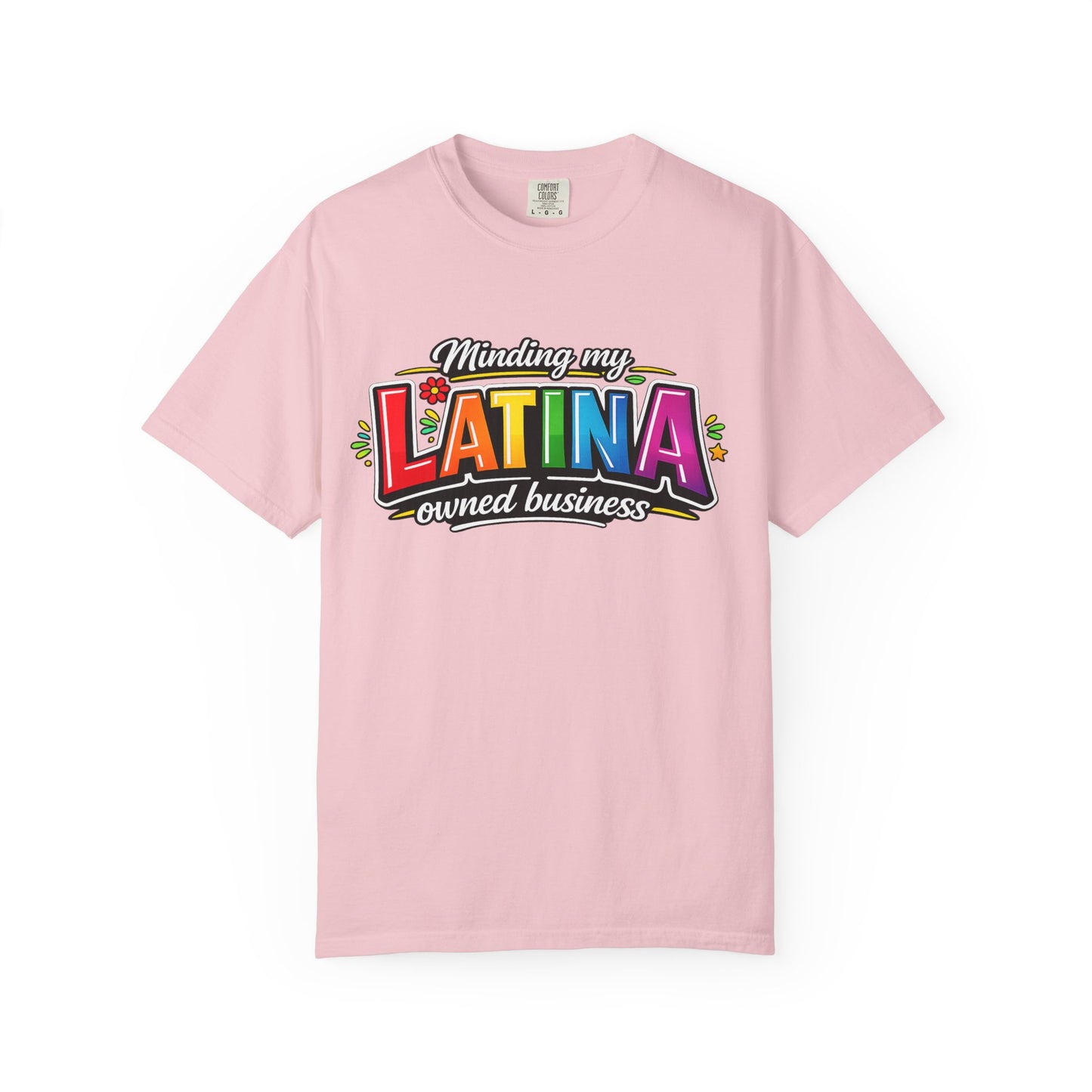 Minding My Latina-Owned Business T-Shirt