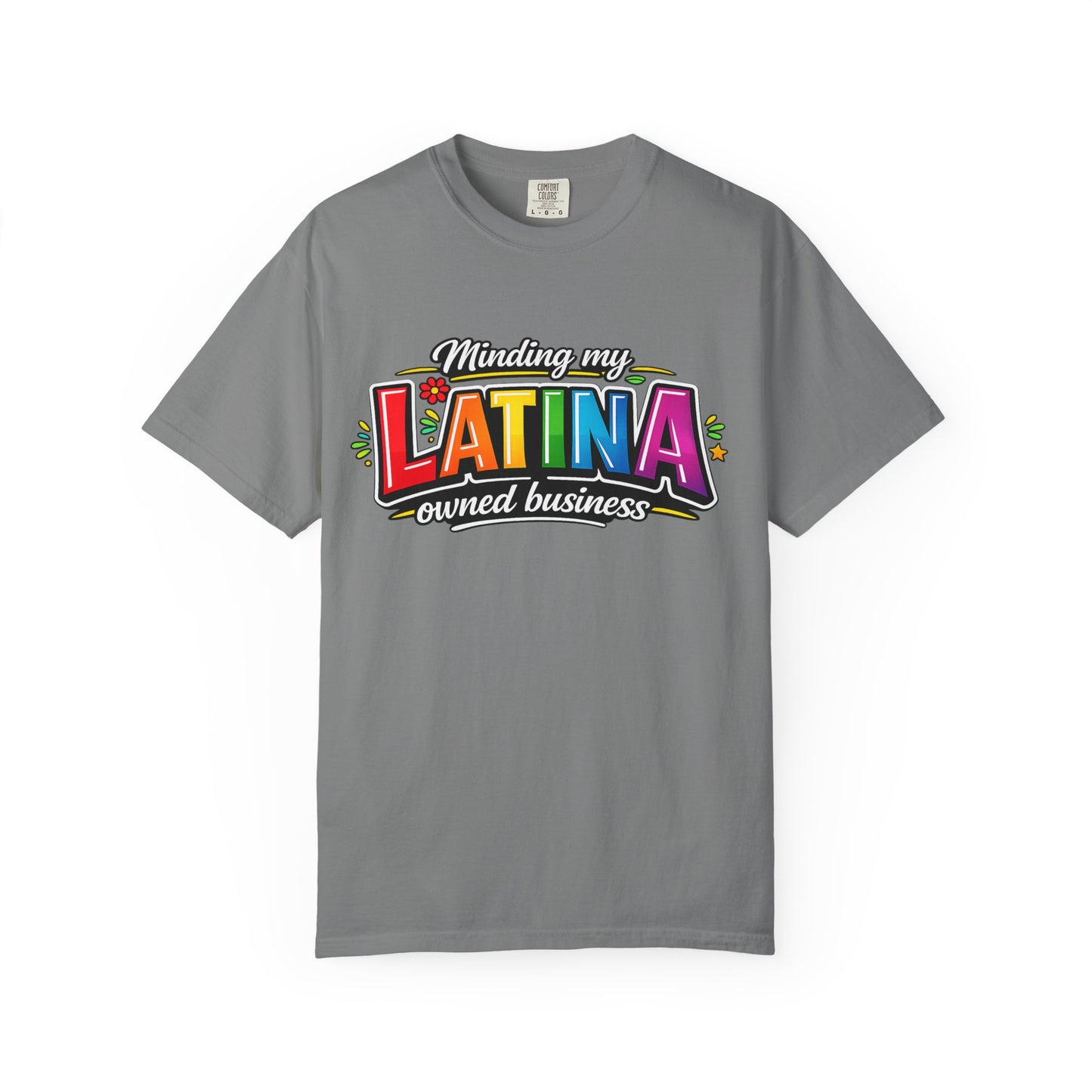 Minding My Latina-Owned Business T-Shirt
