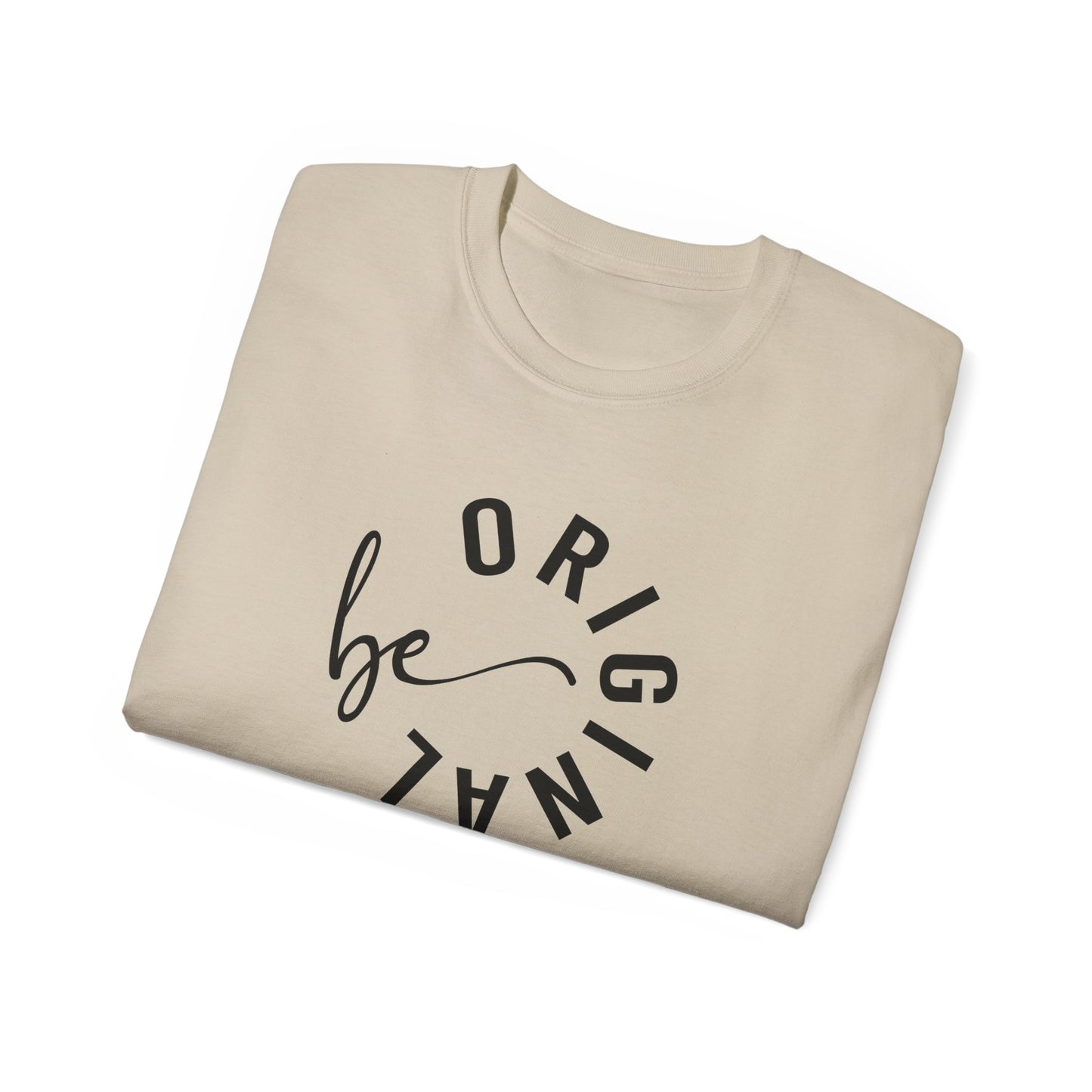 Unisex Ultra Cotton Tee - Be original