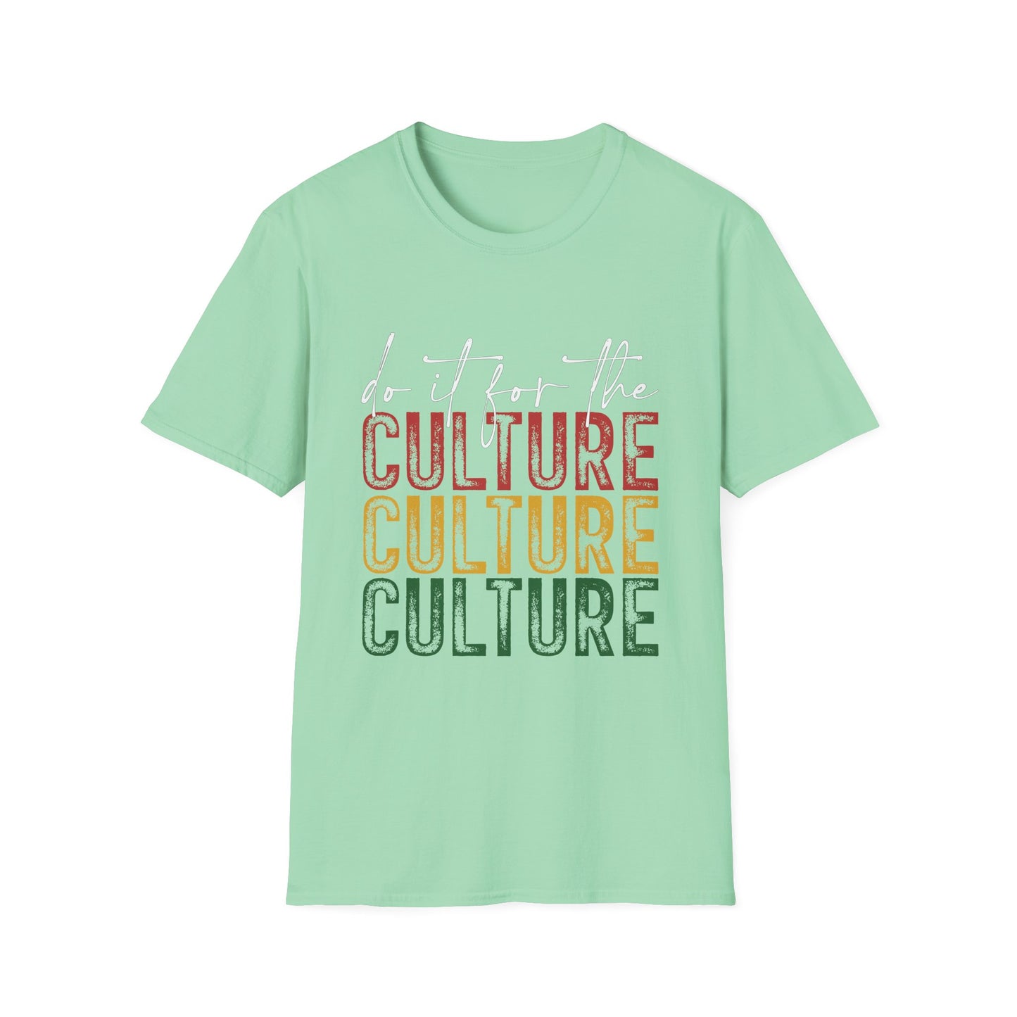 Unisex Softstyle T-Shirt: "Do It For The Culture" - Vibrant Cultural Statement Tee