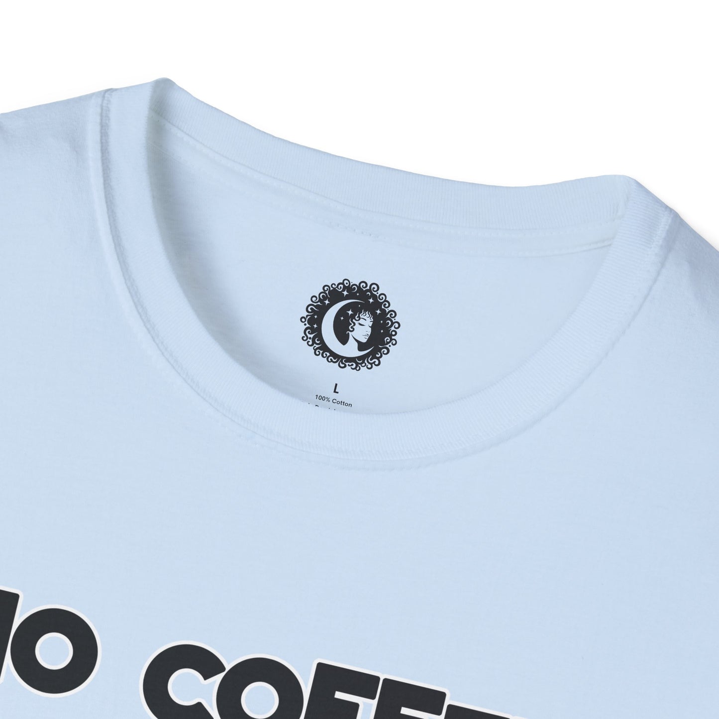 Unisex Softstyle T-Shirt - No Coffee No Workie