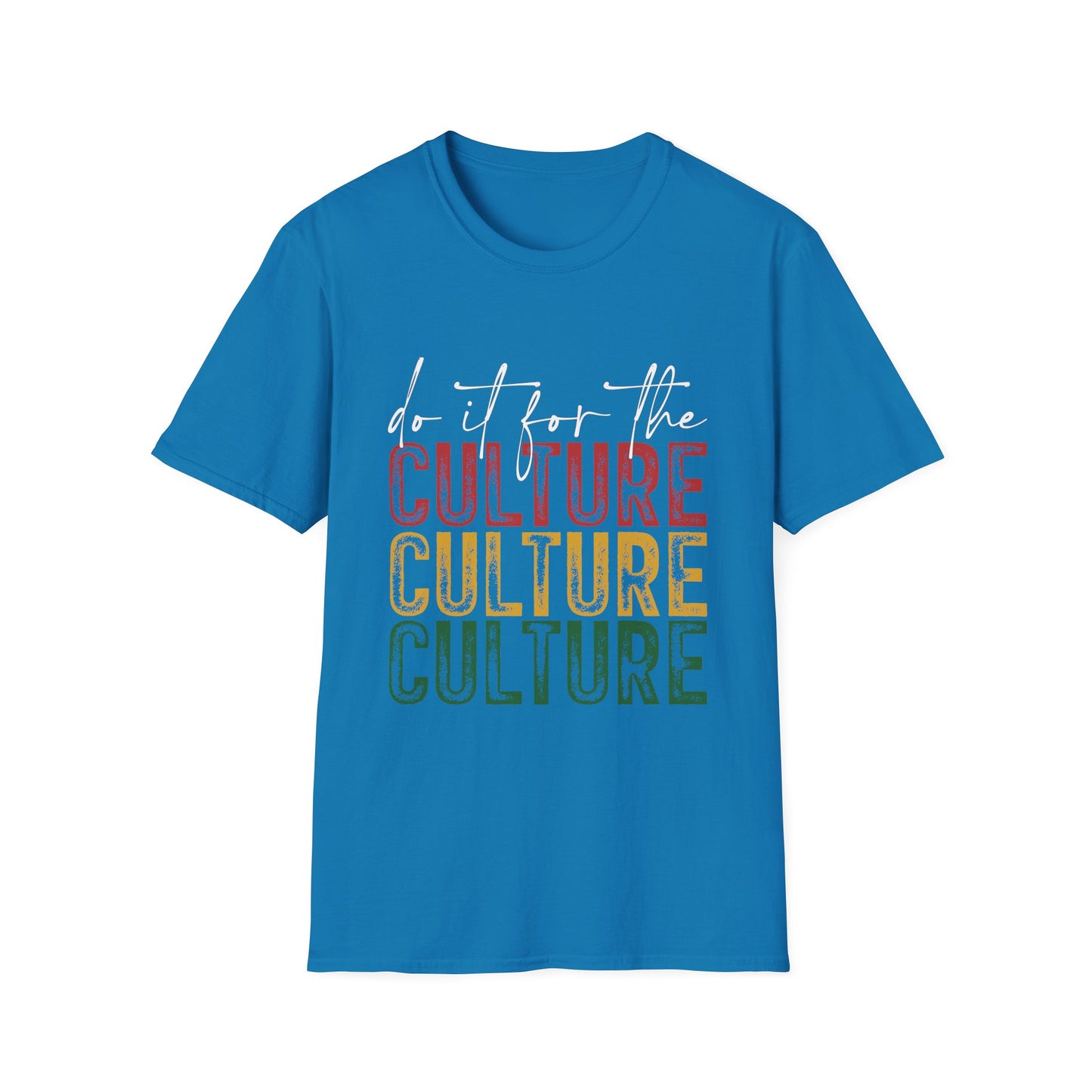 Unisex Softstyle T-Shirt: "Do It For The Culture" - Vibrant Cultural Statement Tee