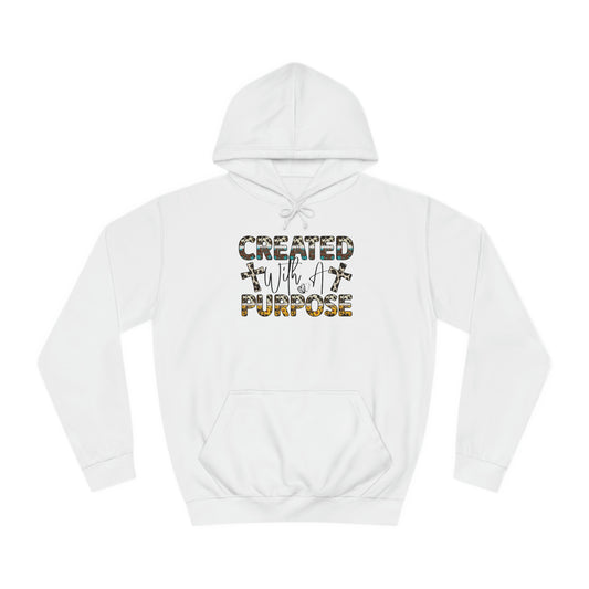 Unisex College Hoodie - Created with a Purpose