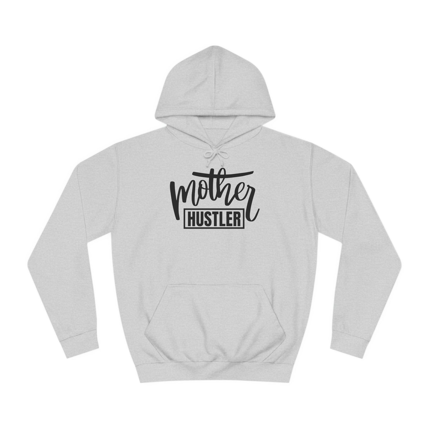 Unisex College Hoodie - Mother Hustler