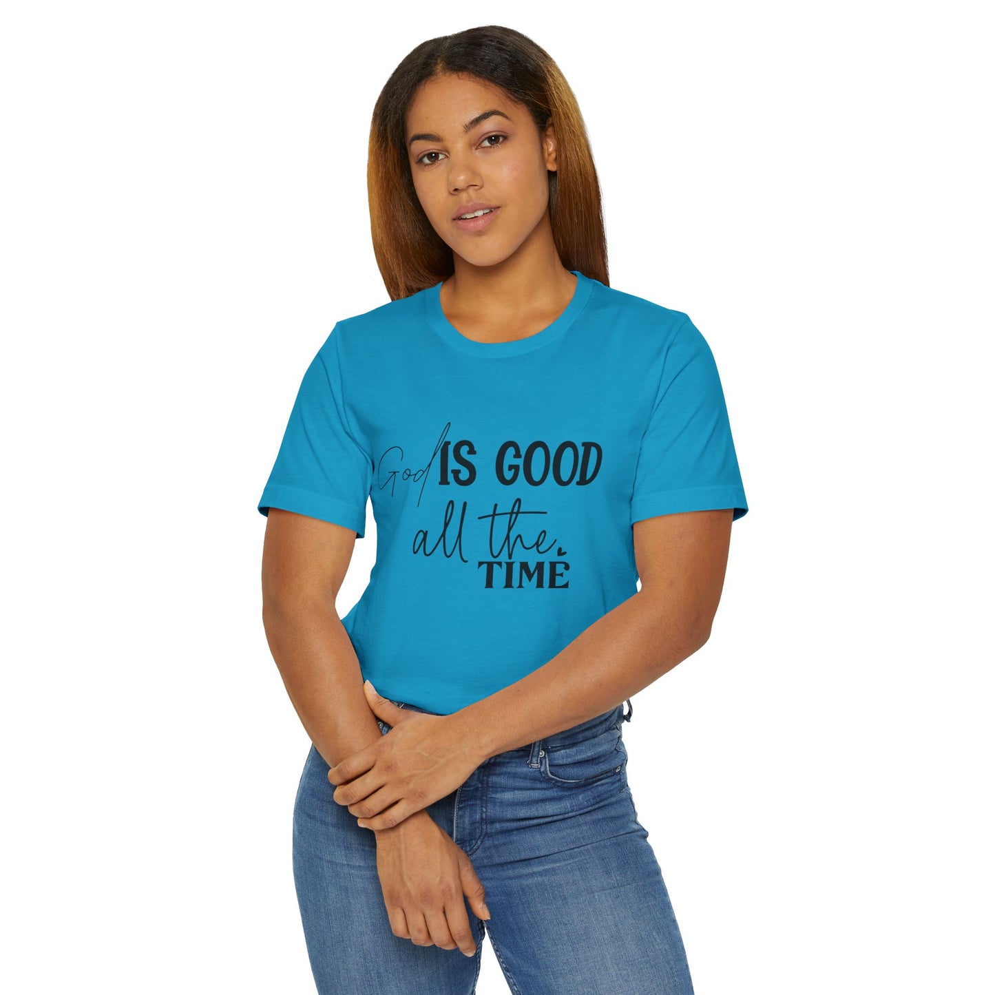 Unisex Jersey T-Shirt - God is Good all the time