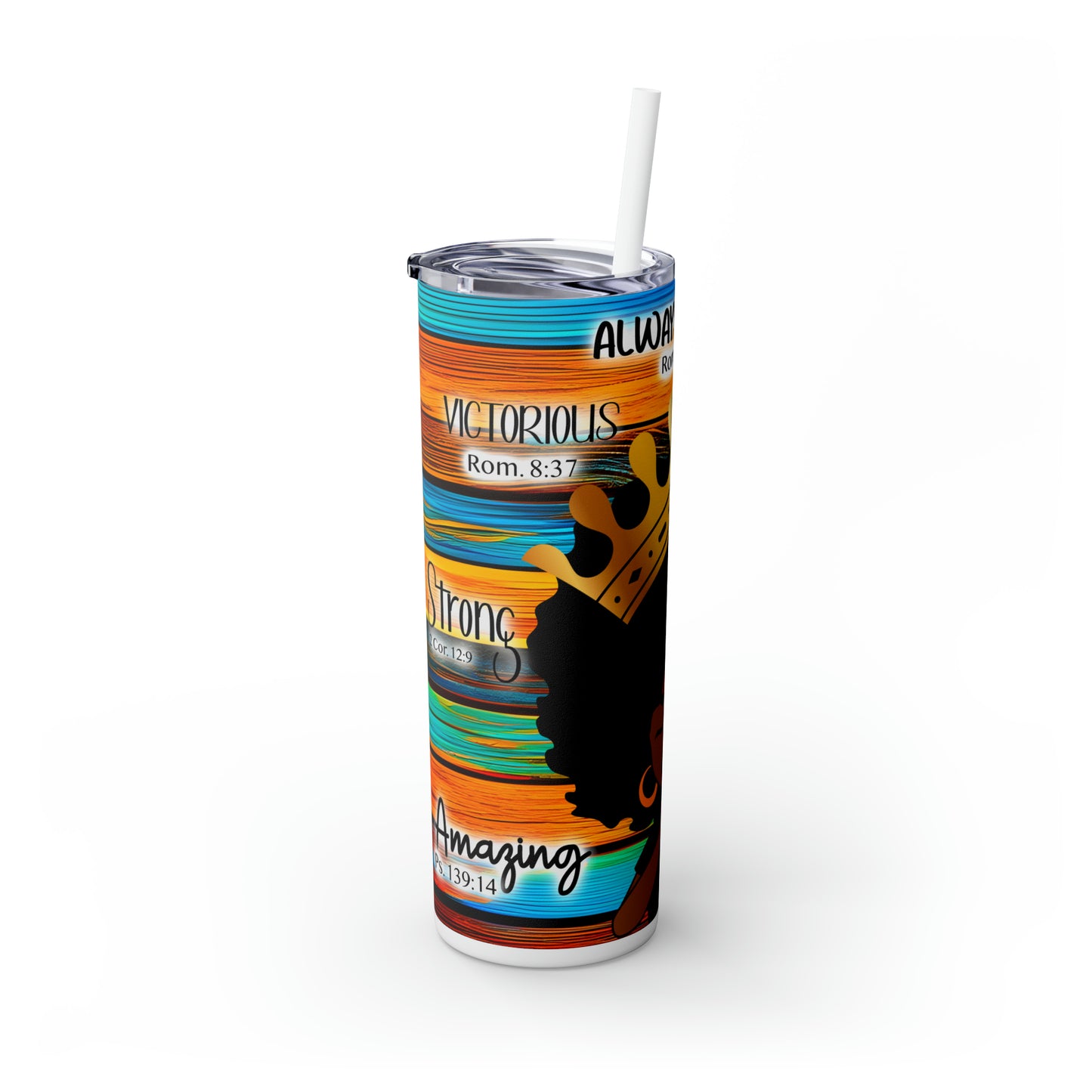 Skinny Tumbler with Straw, 20oz - Always Loved