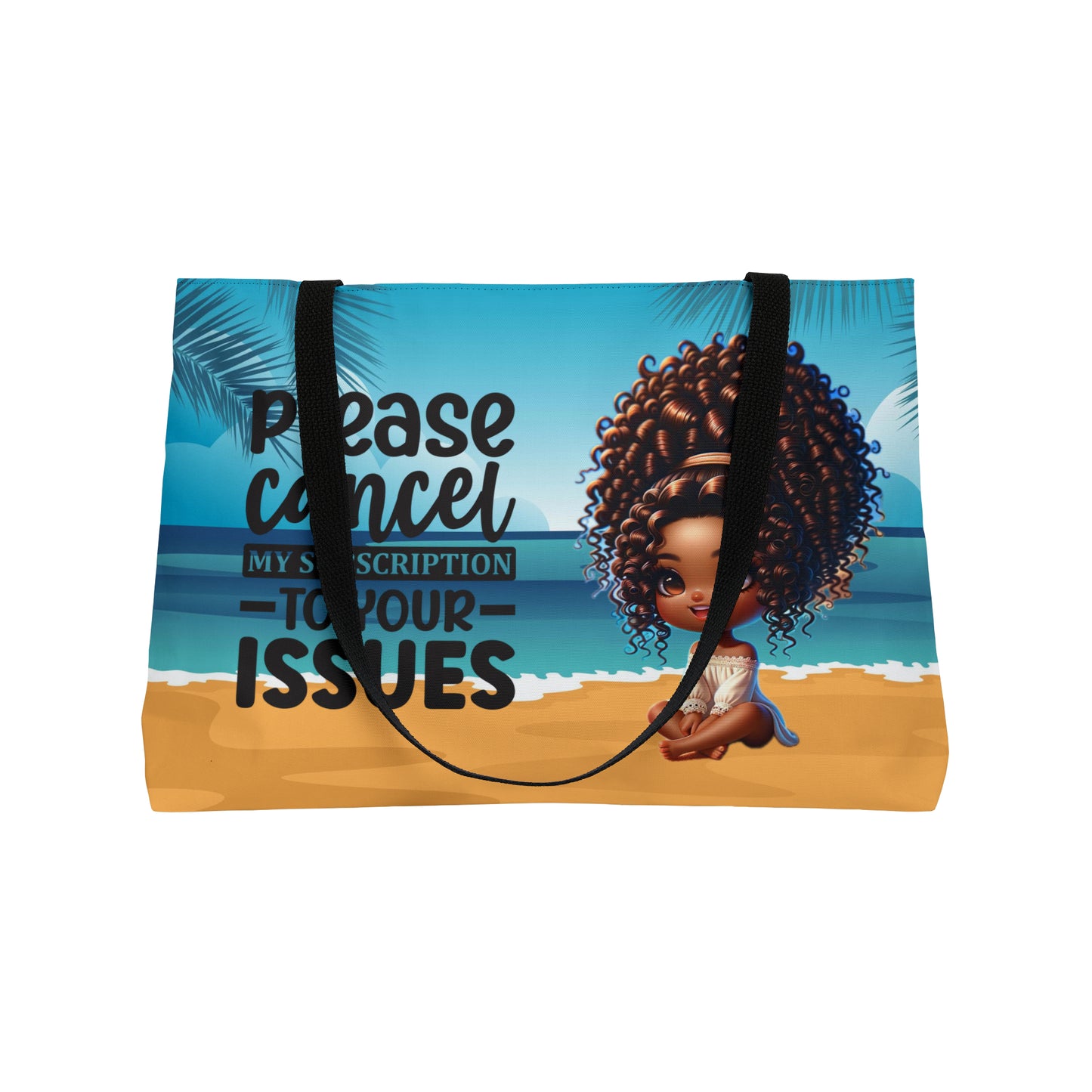Weekender Tote Bag - Please cancel my subscription to your issues