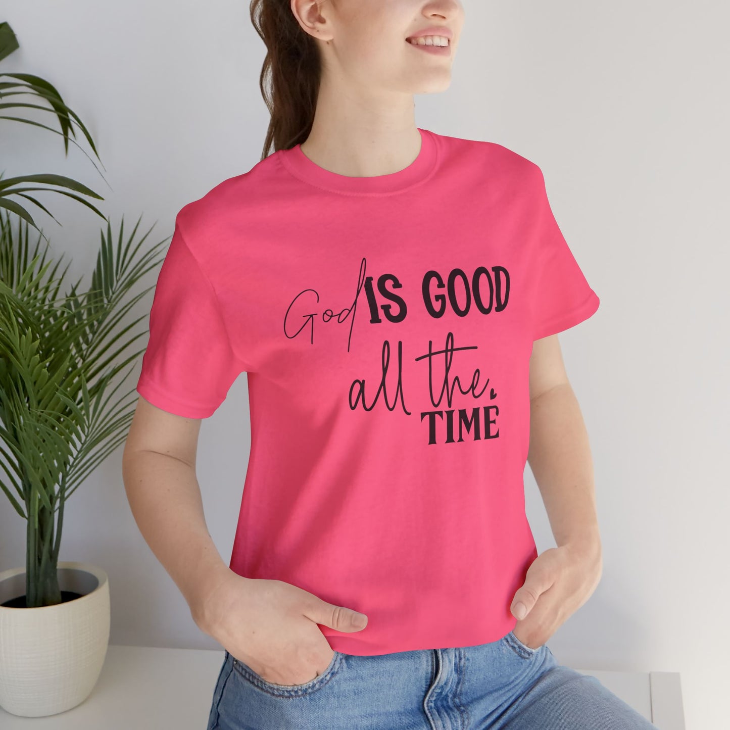 Unisex Jersey T-Shirt - God is Good all the time